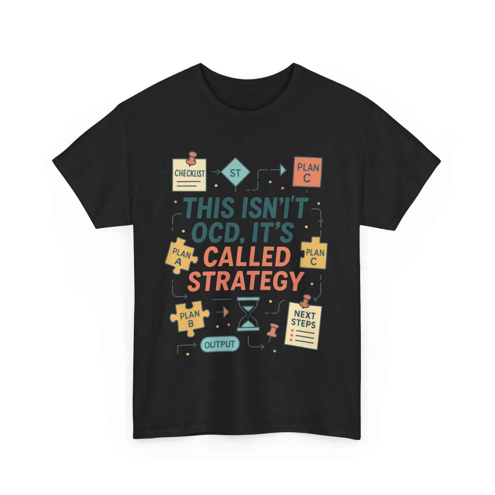 Funny Mens Strategy T-Shirt, This Isnt OCD Its Called Strategy , Planner Humor Tee for Him, OCD Joke Shirt, Gift for Strategists - Image 2