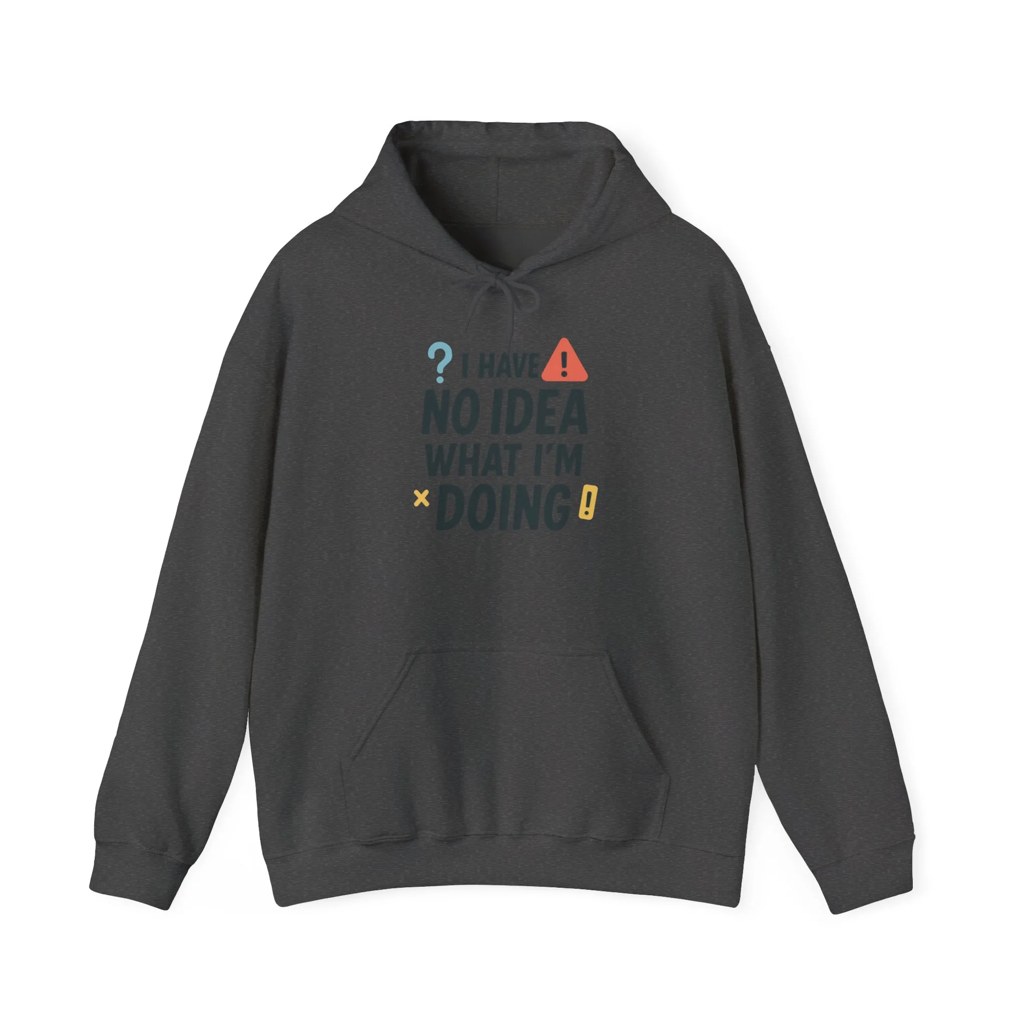 Funny Mens Hoodie, I Have No Idea What Im Doing, Chaos Energy Sweatshirt for Him, Funny Quote Hoodie - Image 17