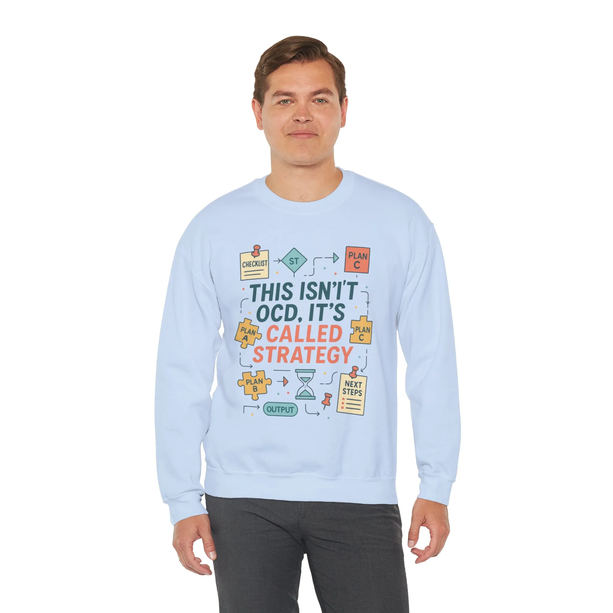 Funny Mens Strategy Sweatshirt, This Isnt OCD Its Called Strategy, Smart Planning Pullover Gift for Him, Gift for Strategists - Image 22