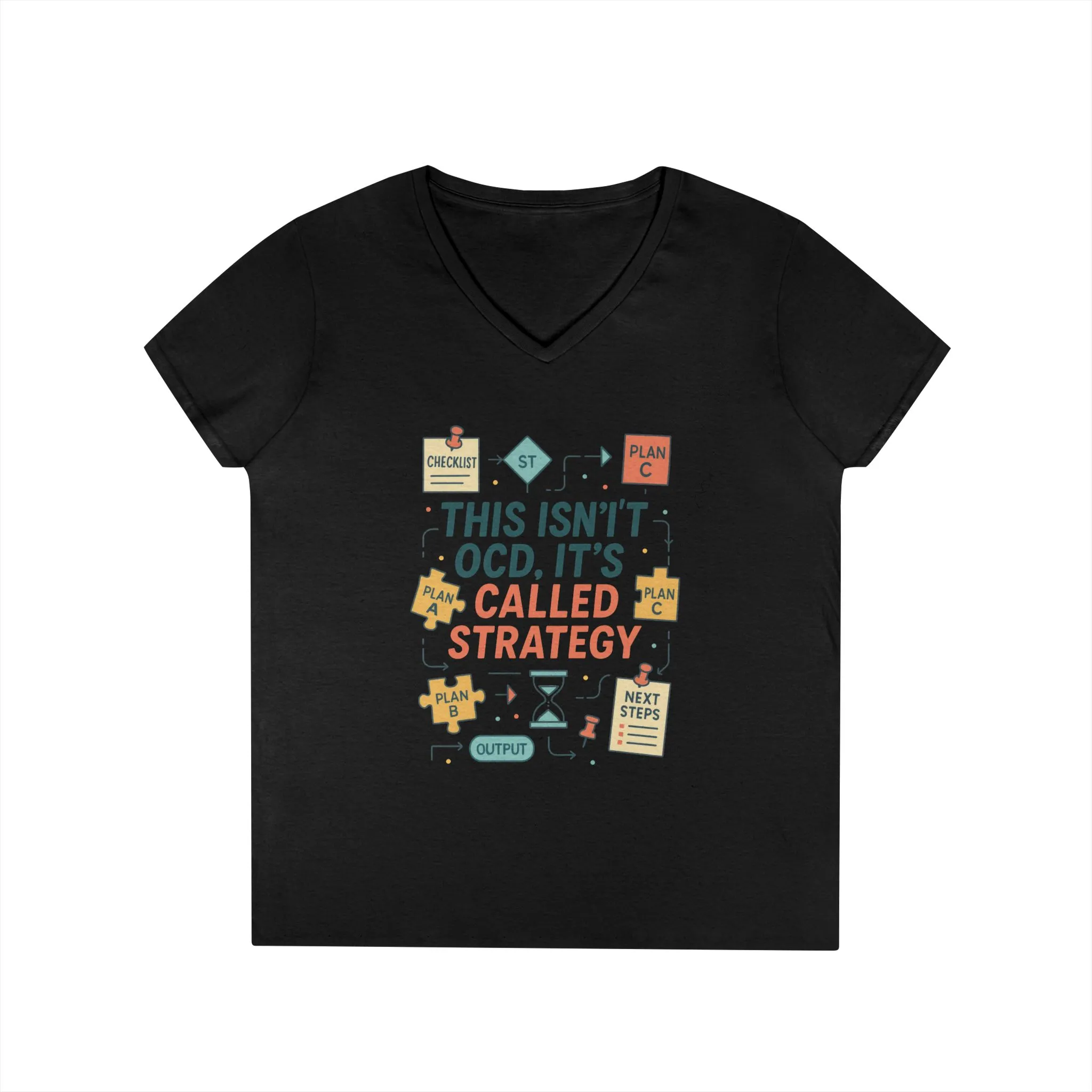 Funny Womens Strategy V-Neck T-Shirt, This Isnt OCD Its Called Strategy, Planner Girl Gift Tee, Gift for Strategists, Office Humor Top - Image 4