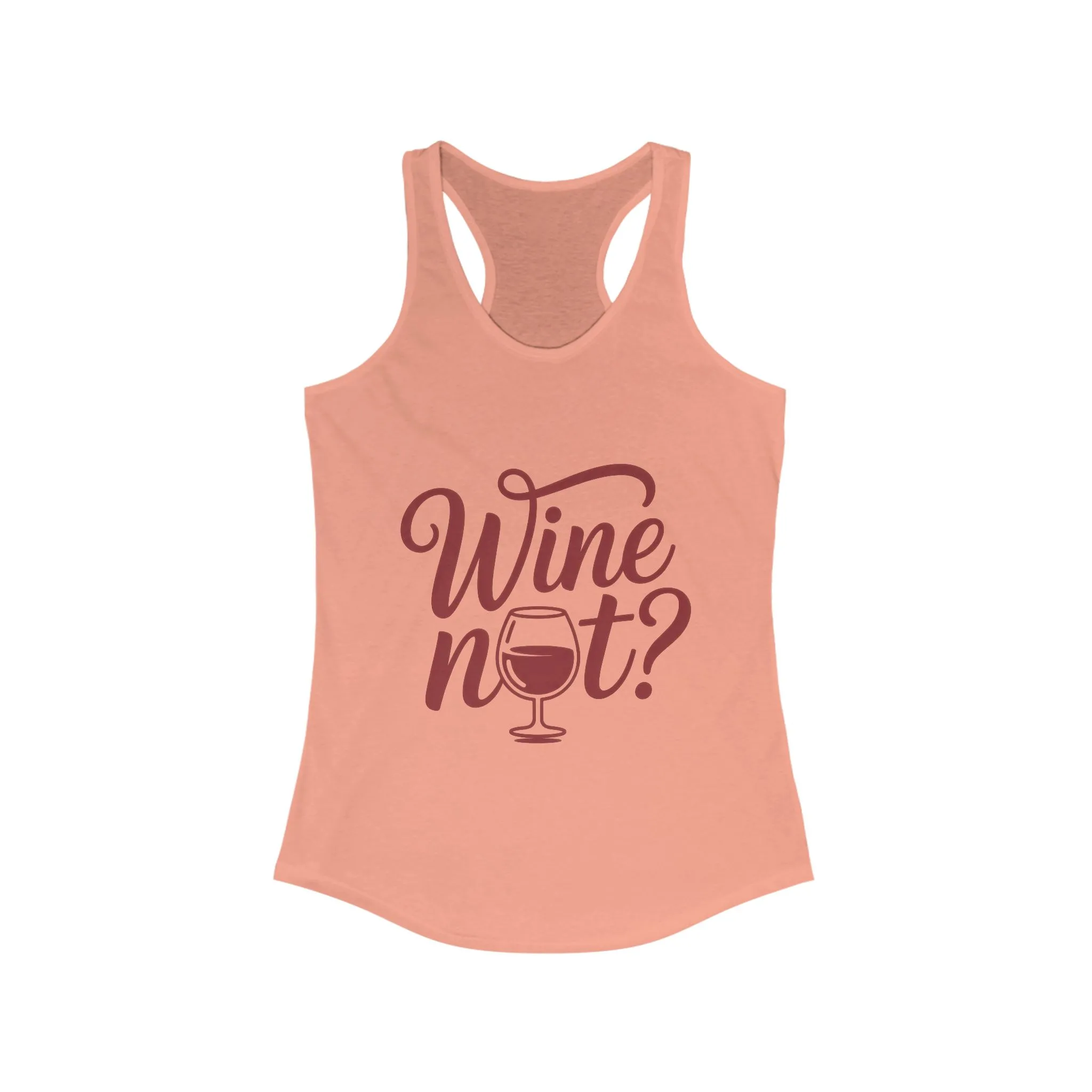 Wine Not? Women's Racerback Tank Top - Perfect for Summer Parties, Wine Lovers, Gifts, Casual Wear, or Vacations - Image 3