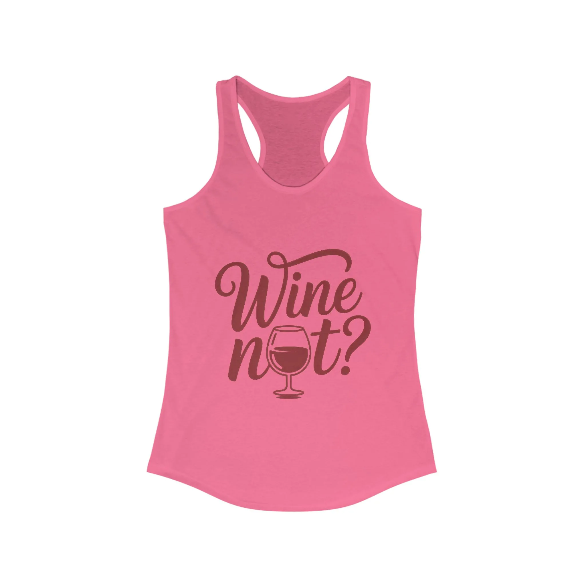Wine Not? Women's Racerback Tank Top - Perfect for Summer Parties, Wine Lovers, Gifts, Casual Wear, or Vacations - Image 17