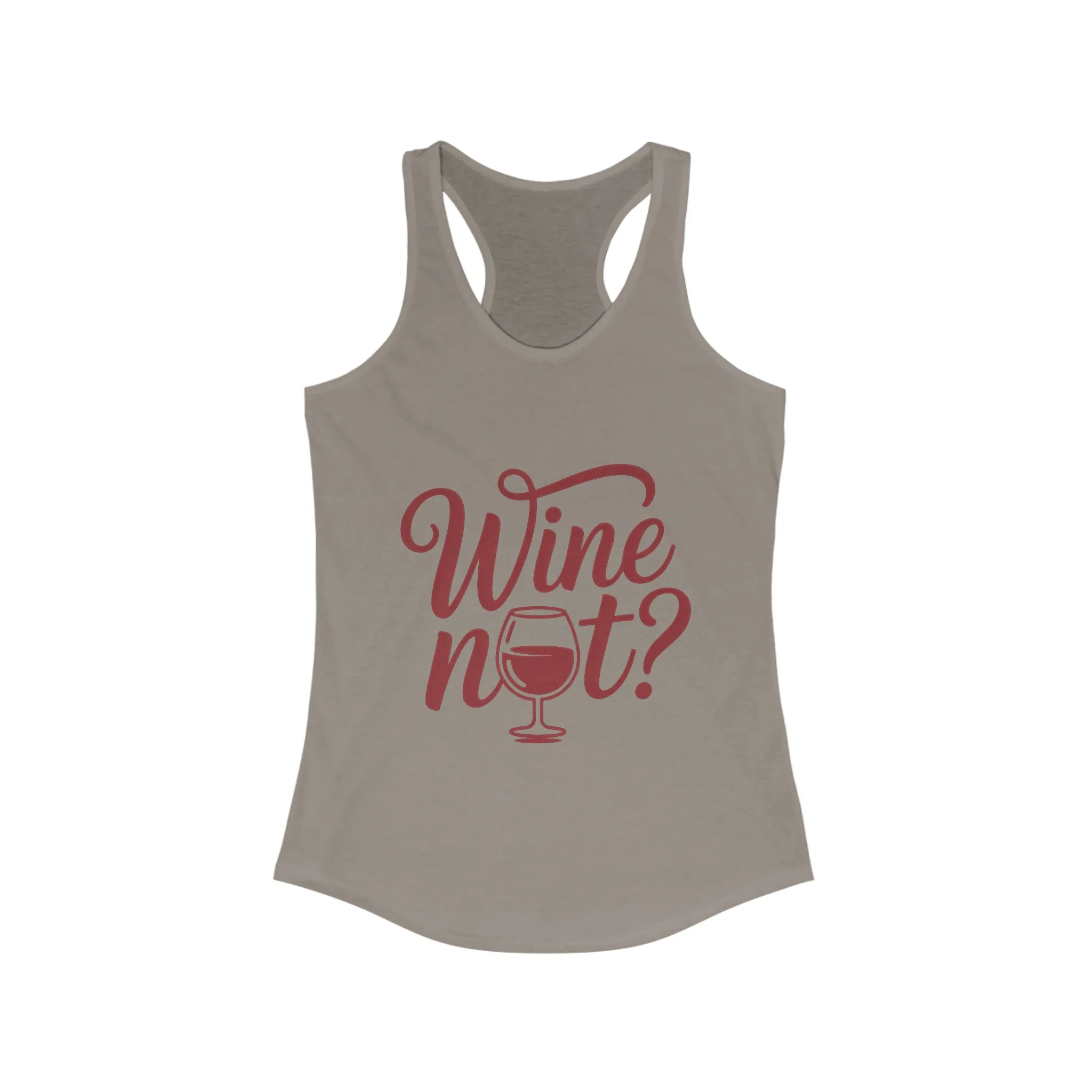 Wine Not? Women's Racerback Tank Top - Perfect for Summer Parties, Wine Lovers, Gifts, Casual Wear, or Vacations - Image 19