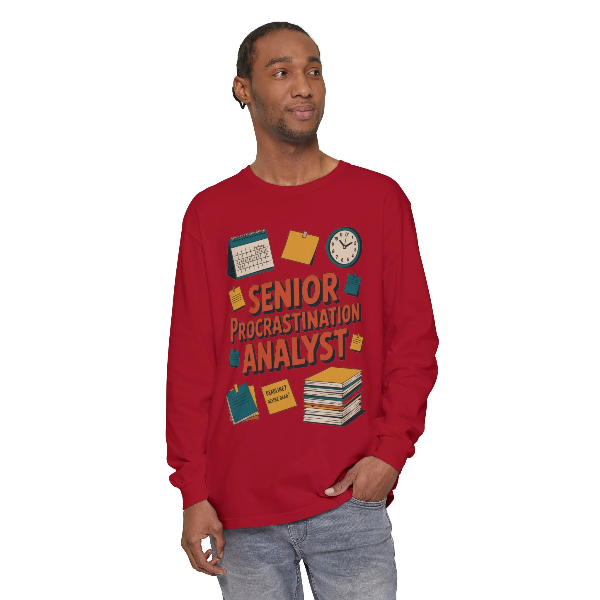 Senior Procrastination Analyst Long Sleeve Tee, Funny Work Shirt,Gift for Analysts, Office Humor, Meme Long Sleeve, Motivation Humor Apparel - Image 44