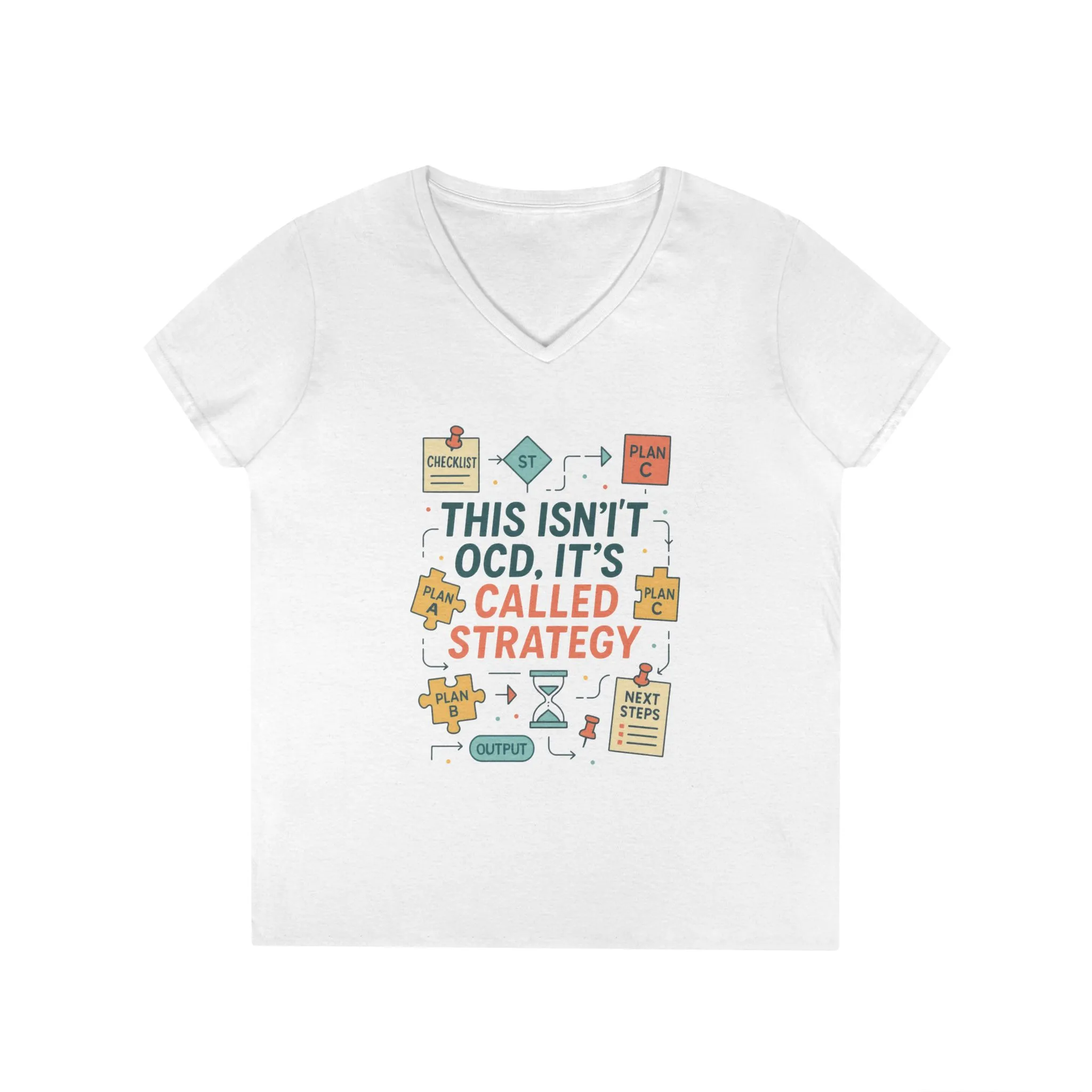 Funny Womens Strategy V-Neck T-Shirt, This Isnt OCD Its Called Strategy, Planner Girl Gift Tee, Gift for Strategists, Office Humor Top - Image 2