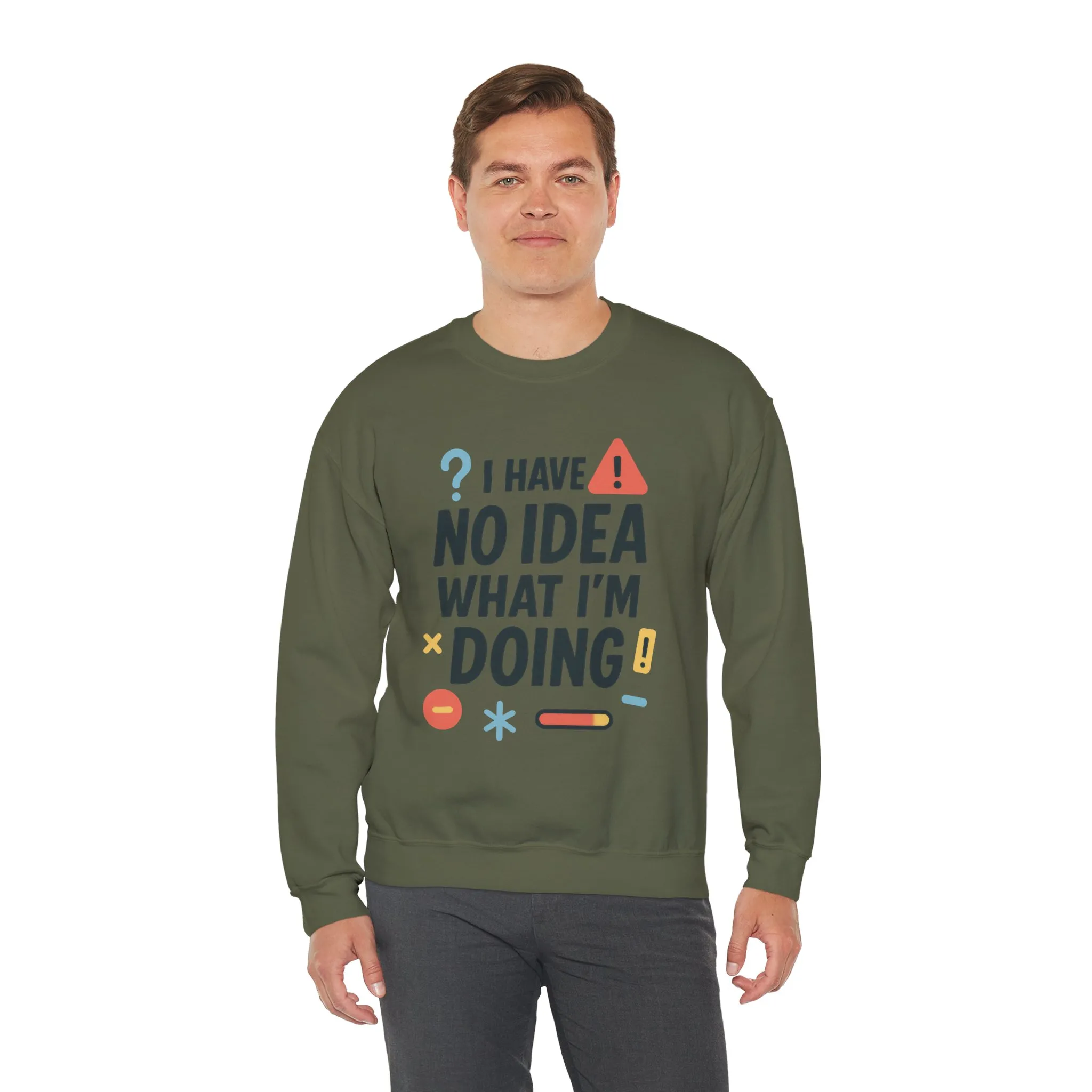 Funny Mens Sweatshirt, I Have No Idea What Im Doing, Chaos Energy Sweatshirt for Him, Funny Quote Sweatshirt, Chaotic Sarcastic Sweatshirt - Image 11
