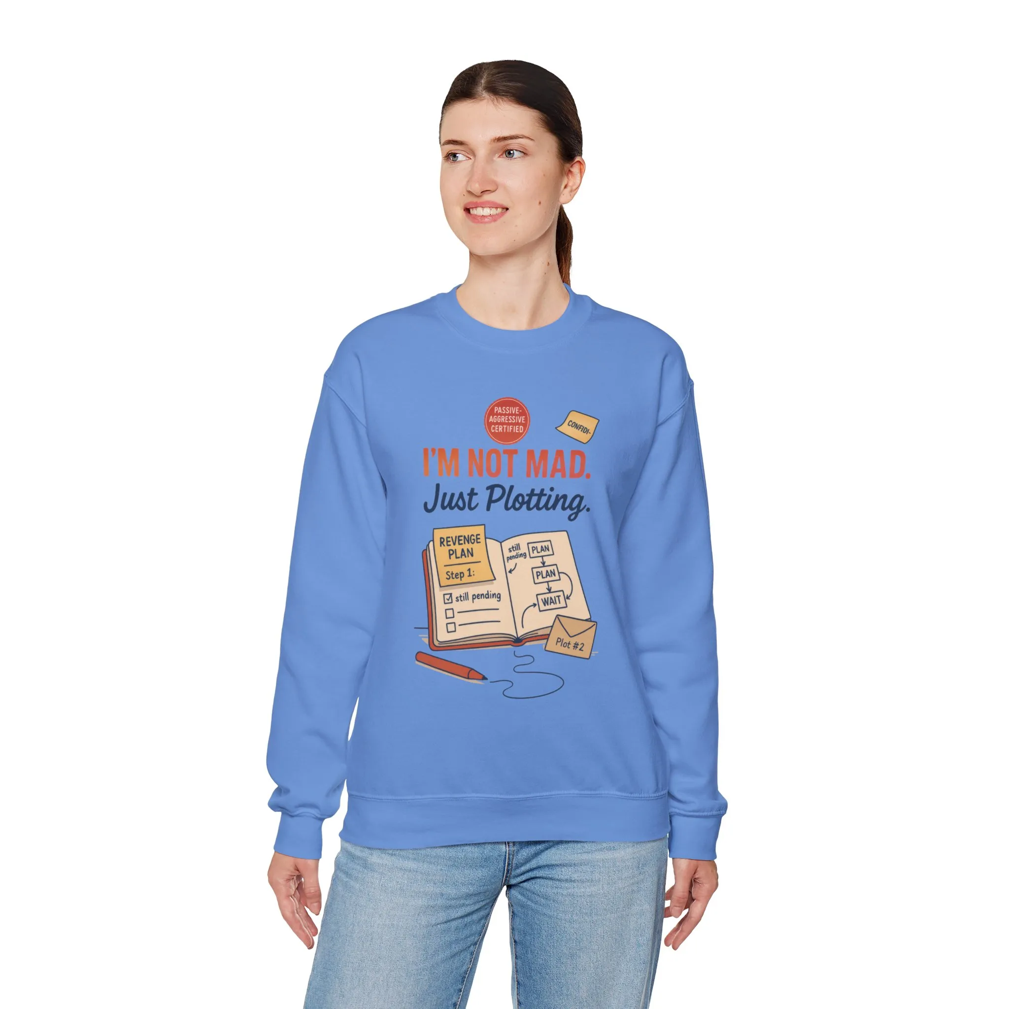 Funny Women's Revenge Sweatshirt, I'm Not Mad Just Plotting, Passive Aggressive Sarcastic Crewneck for Her, Funny Plotting Sweatshirt - Image 21