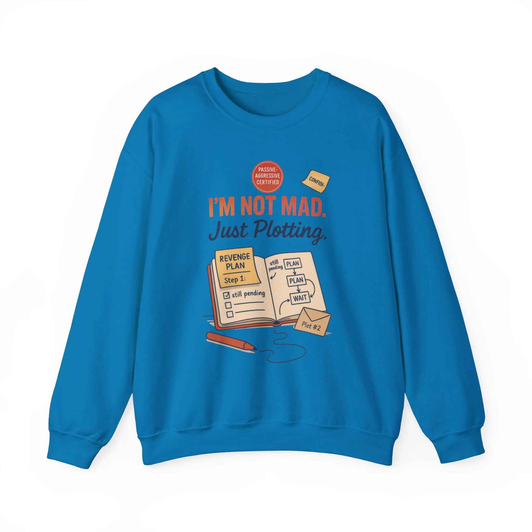 Funny Women's Revenge Sweatshirt, I'm Not Mad Just Plotting, Passive Aggressive Sarcastic Crewneck for Her, Funny Plotting Sweatshirt - Image 28