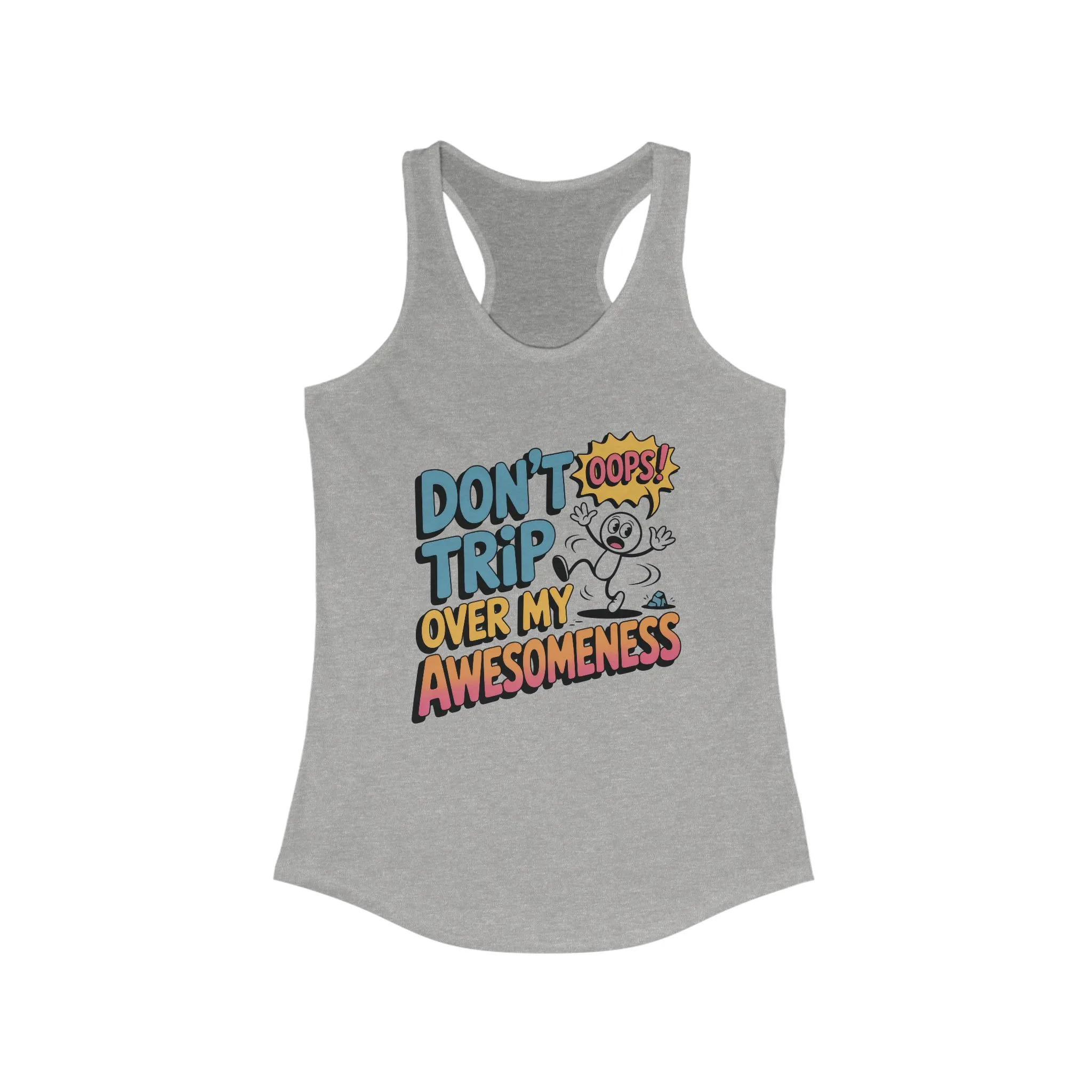 Funny Graphic Tank, Don't Trip Over My Awesomeness Tank, Women's Tank Top for Casual Wear, Gift for Friends, Birthday Gift, Humor - Image 7