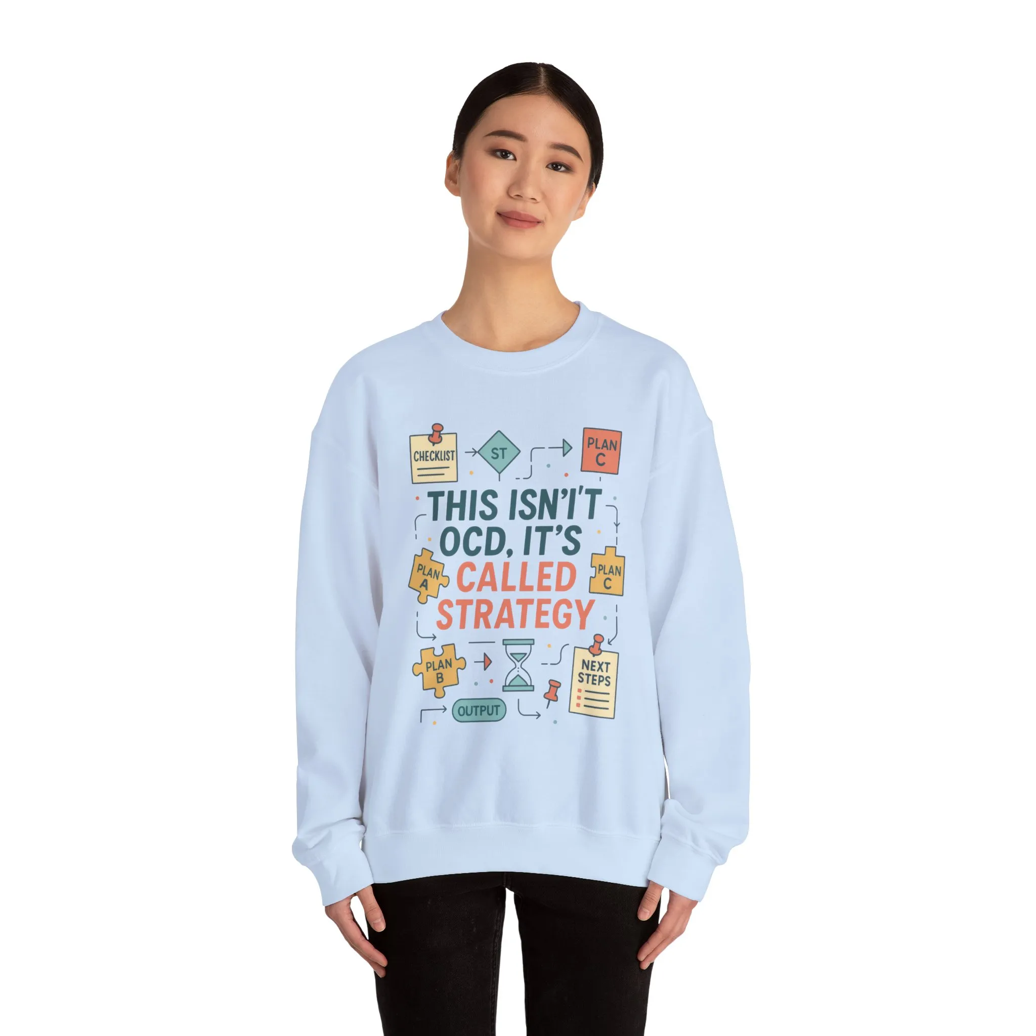 Funny Womens Planning Sweatshirt, This Isnt OCD Its Called Strategy, Sarcastic Organizer Pullover for Her, Strategy Sweatshirt - Image 29