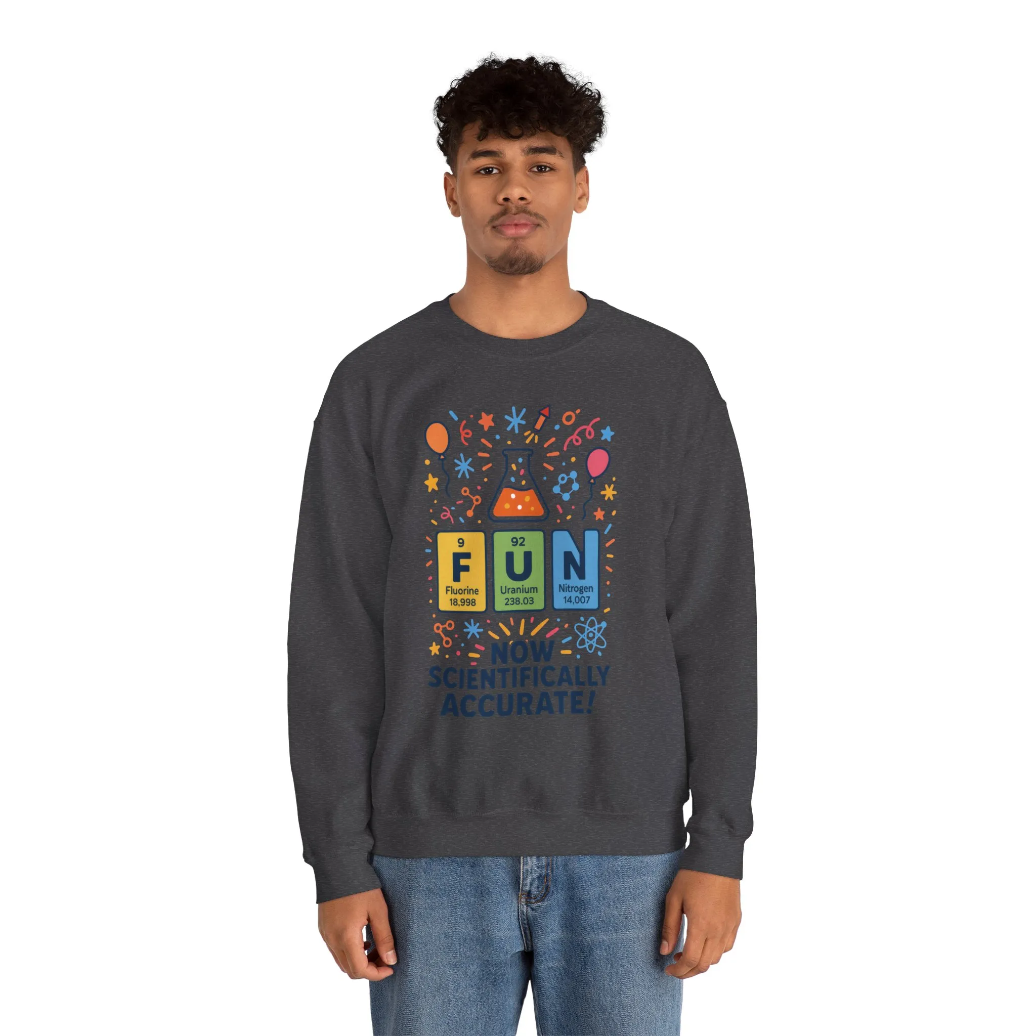 Scientifically Accurate Fun Sweatshirt, Unisex Crewneck, Perfect for Science Lovers, Birthday Gift, Casual Wear, Fun Events, Science Fair - Image 17