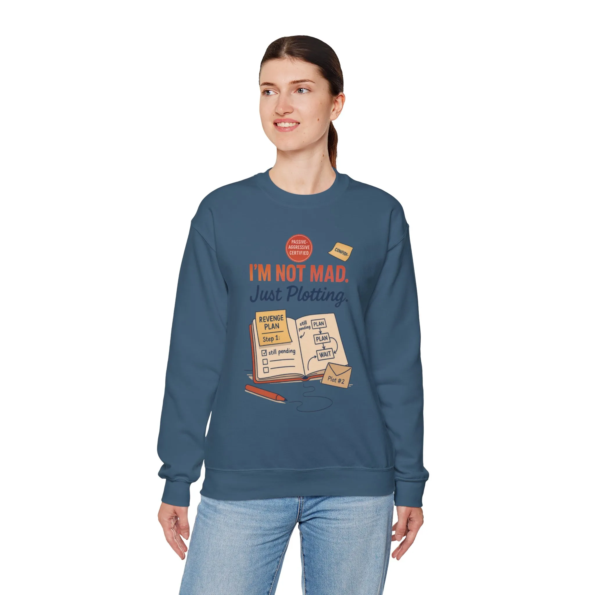 Funny Women's Revenge Sweatshirt, I'm Not Mad Just Plotting, Passive Aggressive Sarcastic Crewneck for Her, Funny Plotting Sweatshirt - Image 24
