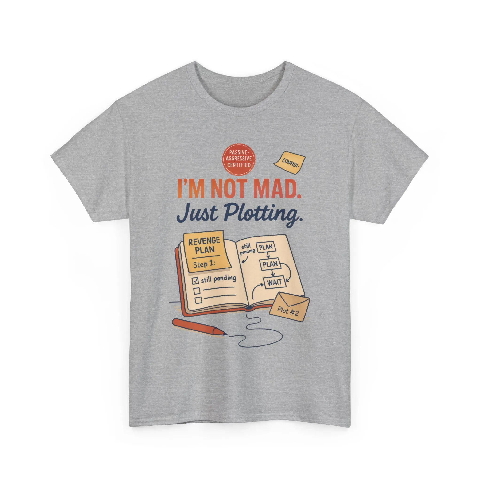 Sarcastic Women's T-Shirt, I'm Not Mad Just Plotting, Funny Passive Aggressive Revenge Tee, Funny Women's Heavy Cotton Tee, Humor Apparel - Image 7