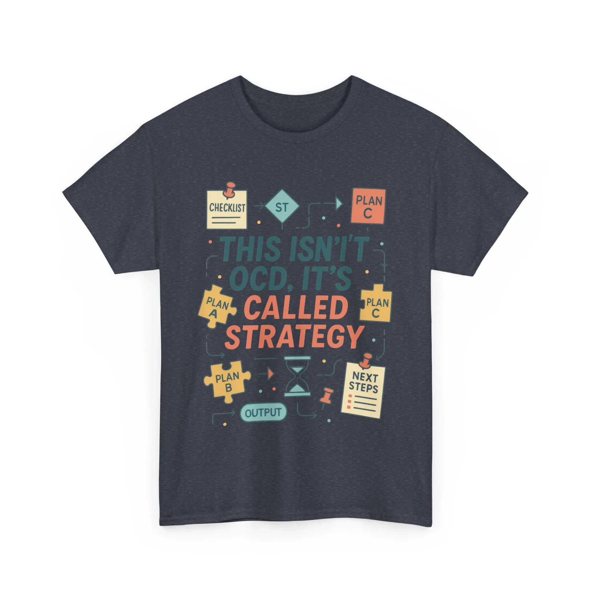 Funny Mens Strategy T-Shirt, This Isnt OCD Its Called Strategy , Planner Humor Tee for Him, OCD Joke Shirt, Gift for Strategists - Image 34