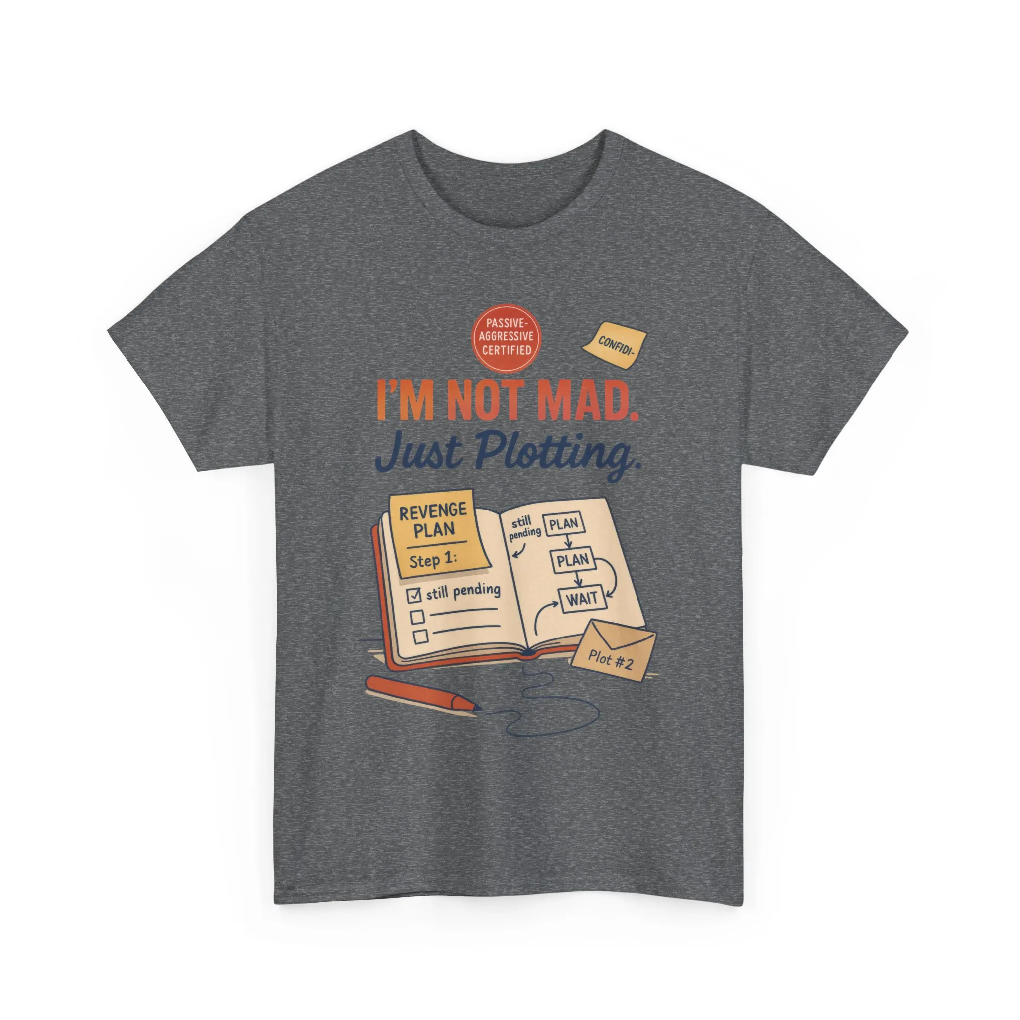 Funny Revenge Plan T-Shirt for Men, I'm Not Mad Just Plotting, Passive Aggressive Humor Tee, Humor Shirt, Funny Graphic Tee - Image 19