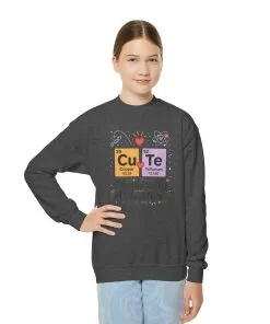 CuTe Teen Crewneck Sweatshirt, Science Sweatshirt for Girls, Chemically STEM Sweatshirt, Nerdy Gift for Teens, Funny Gift for Science Lovers