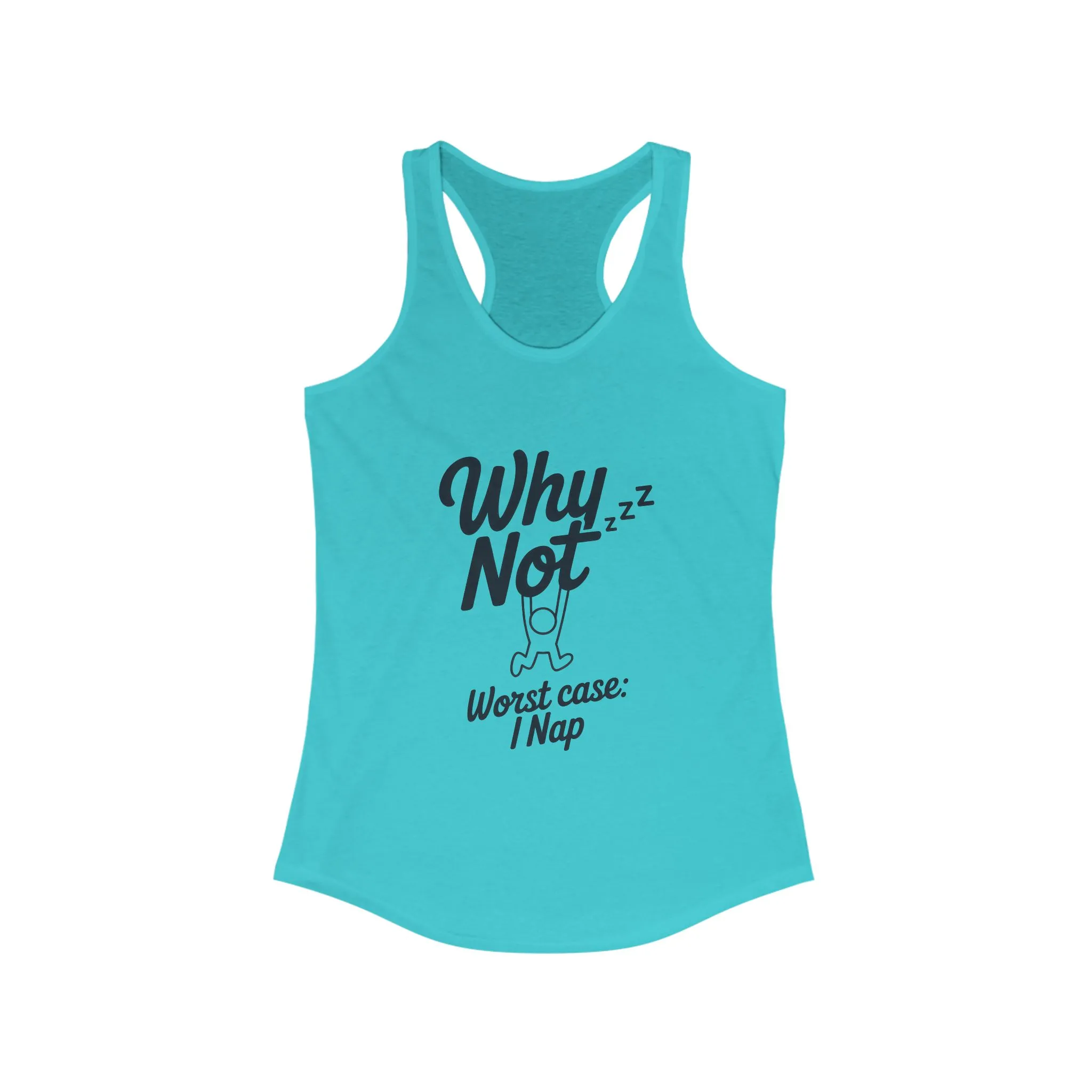 Why Not Sleep? Racerback Tank Top for Napping, Women's Workout Apparel, Casual Summer Shirt, Gift for Sleep Lovers, Relaxed Fit - Image 11