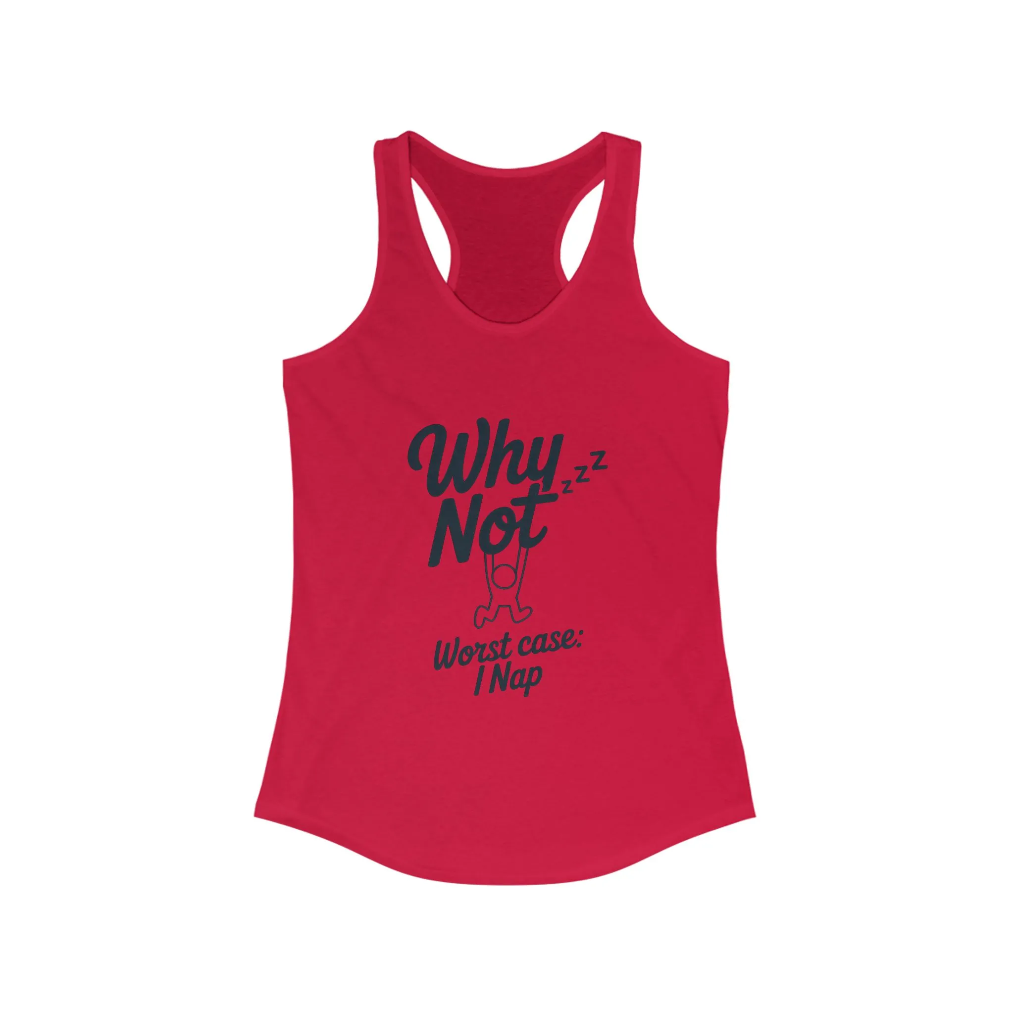 Why Not Sleep? Racerback Tank Top for Napping, Women's Workout Apparel, Casual Summer Shirt, Gift for Sleep Lovers, Relaxed Fit - Image 15