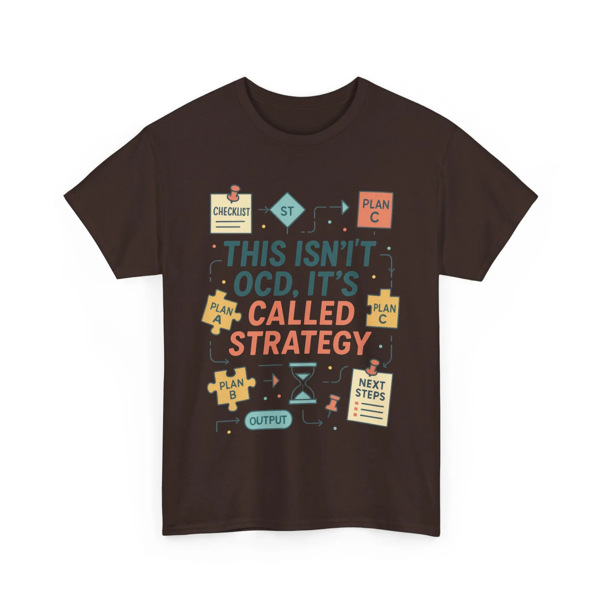 Funny Mens Strategy T-Shirt, This Isnt OCD Its Called Strategy , Planner Humor Tee for Him, OCD Joke Shirt, Gift for Strategists - Image 25