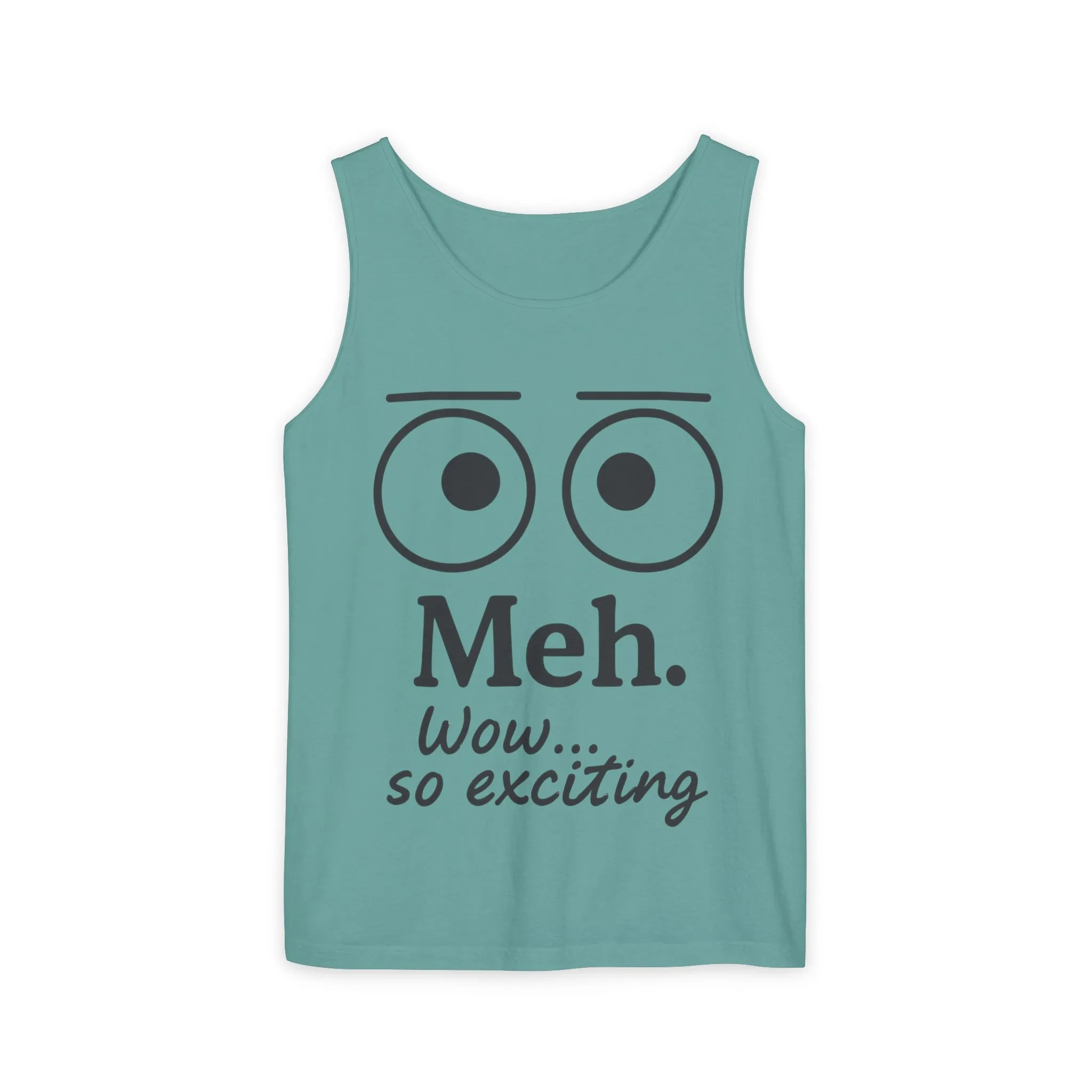Mens Funny Graphic Tank Top, 'Meh. Wow... so exciting.' Casual Wear, Gifts for Him/Her, Summer Outfits, Party Wear - Image 9