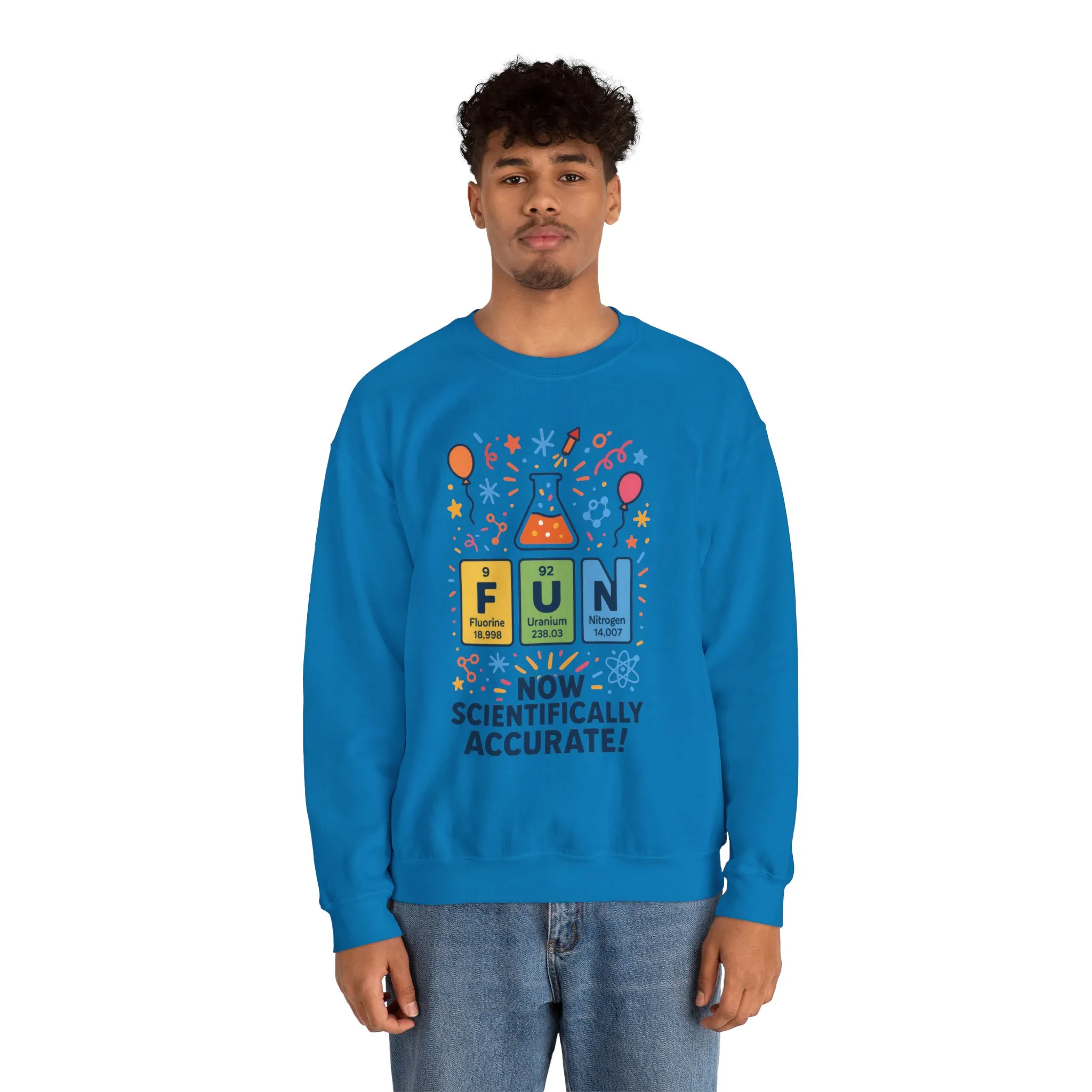 Scientifically Accurate Fun Sweatshirt, Unisex Crewneck, Perfect for Science Lovers, Birthday Gift, Casual Wear, Fun Events, Science Fair - Image 25