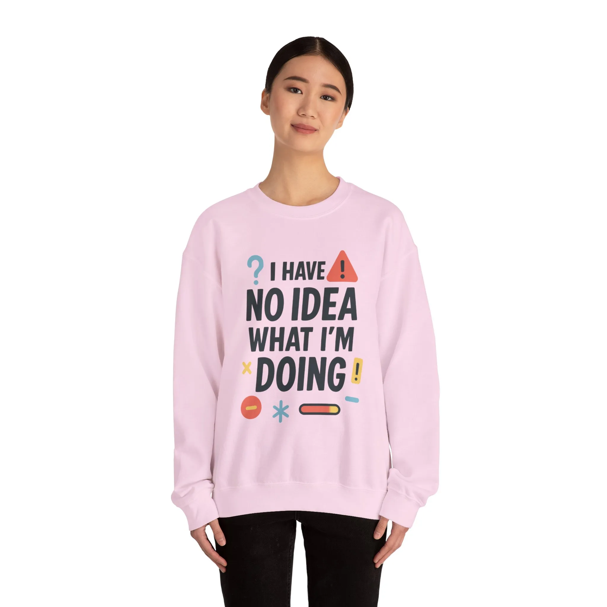 Funny Womens Crewneck Sweatshirt, I Have No Idea What Im Doing, Chaotic Mood Sarcastic Sweatshirt for Her, Humor Hoodie, Cute Chaos - Image 20