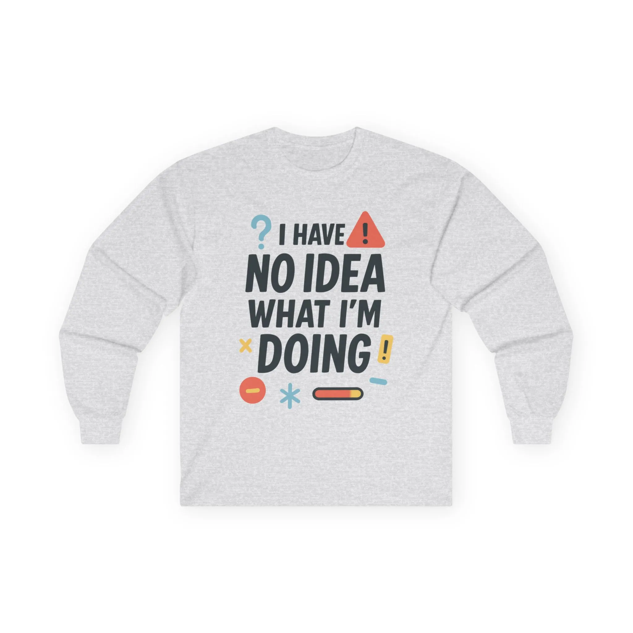 Funny Womens Long Sleeve Tee, I Have No Idea What Im Doing Shirt, Quirky Cotton Tee, Casual Wear, Humor Apparel, Cute Chaos Mood Long Sleeve - Image 7