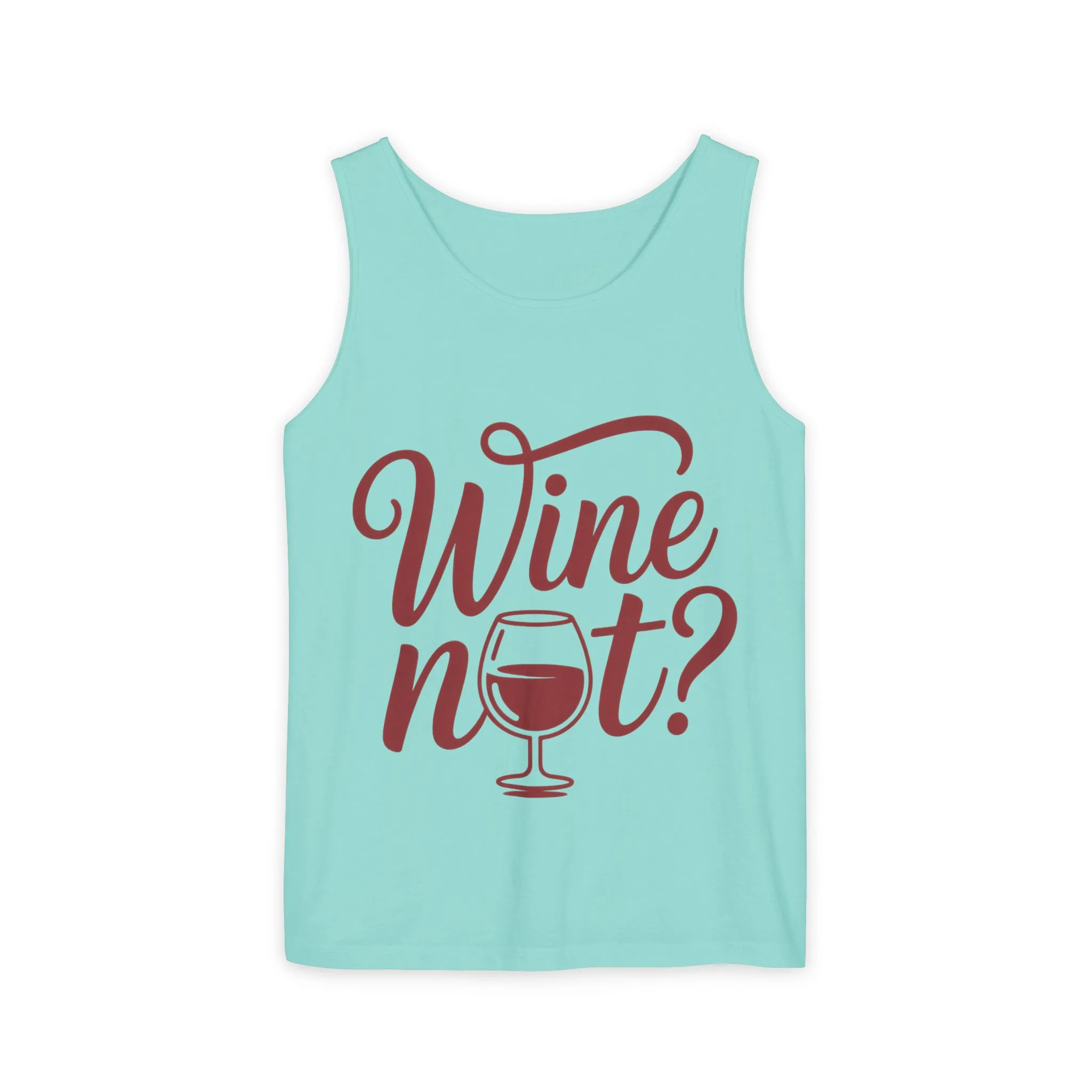 Unisex Garment Tank Top, Wine Not? Tank Top - Perfect for Summer Parties, Wine Lovers, Gifts, Casual Wear, or Vacations