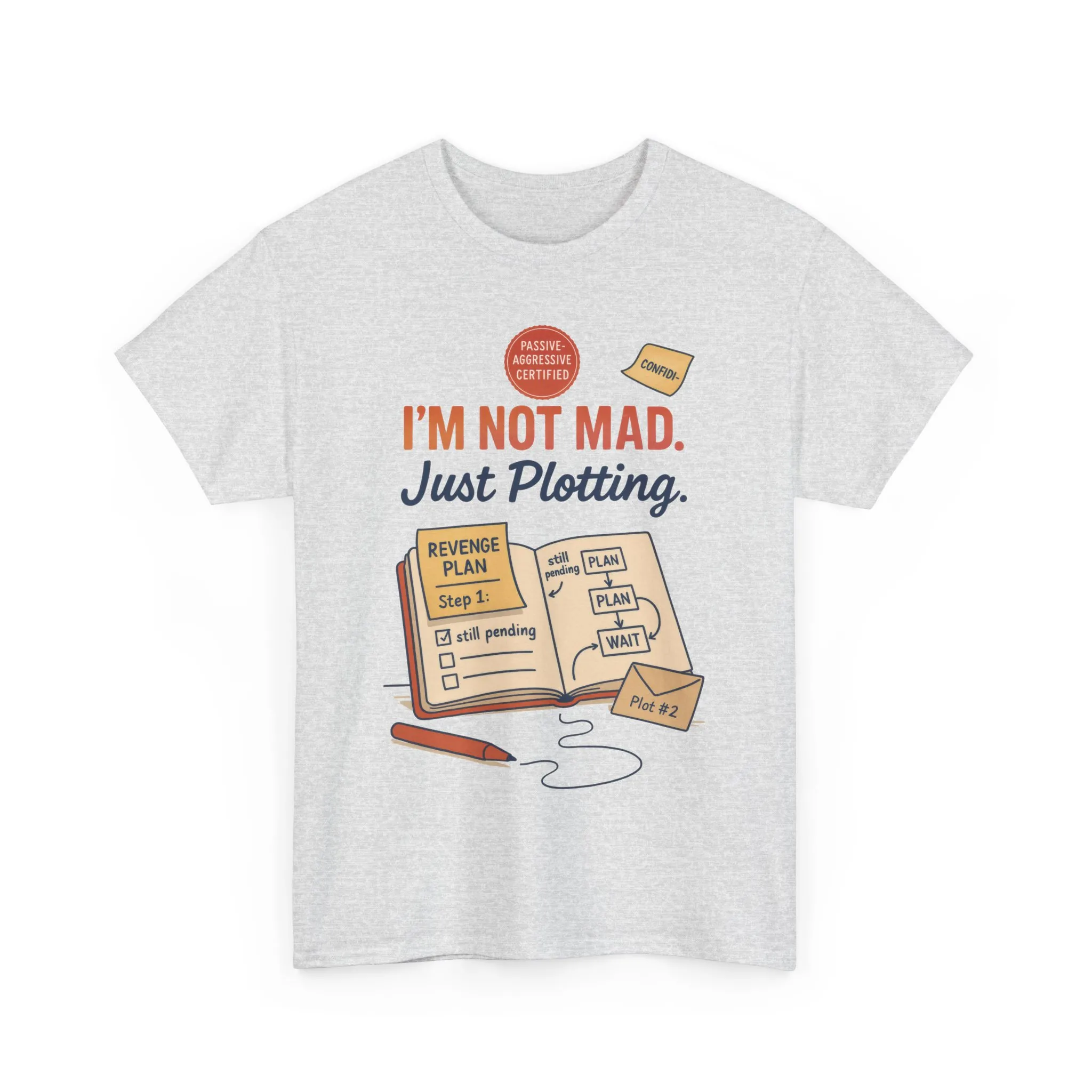 Funny Revenge Plan T-Shirt for Men, I'm Not Mad Just Plotting, Passive Aggressive Humor Tee, Humor Shirt, Funny Graphic Tee - Image 4