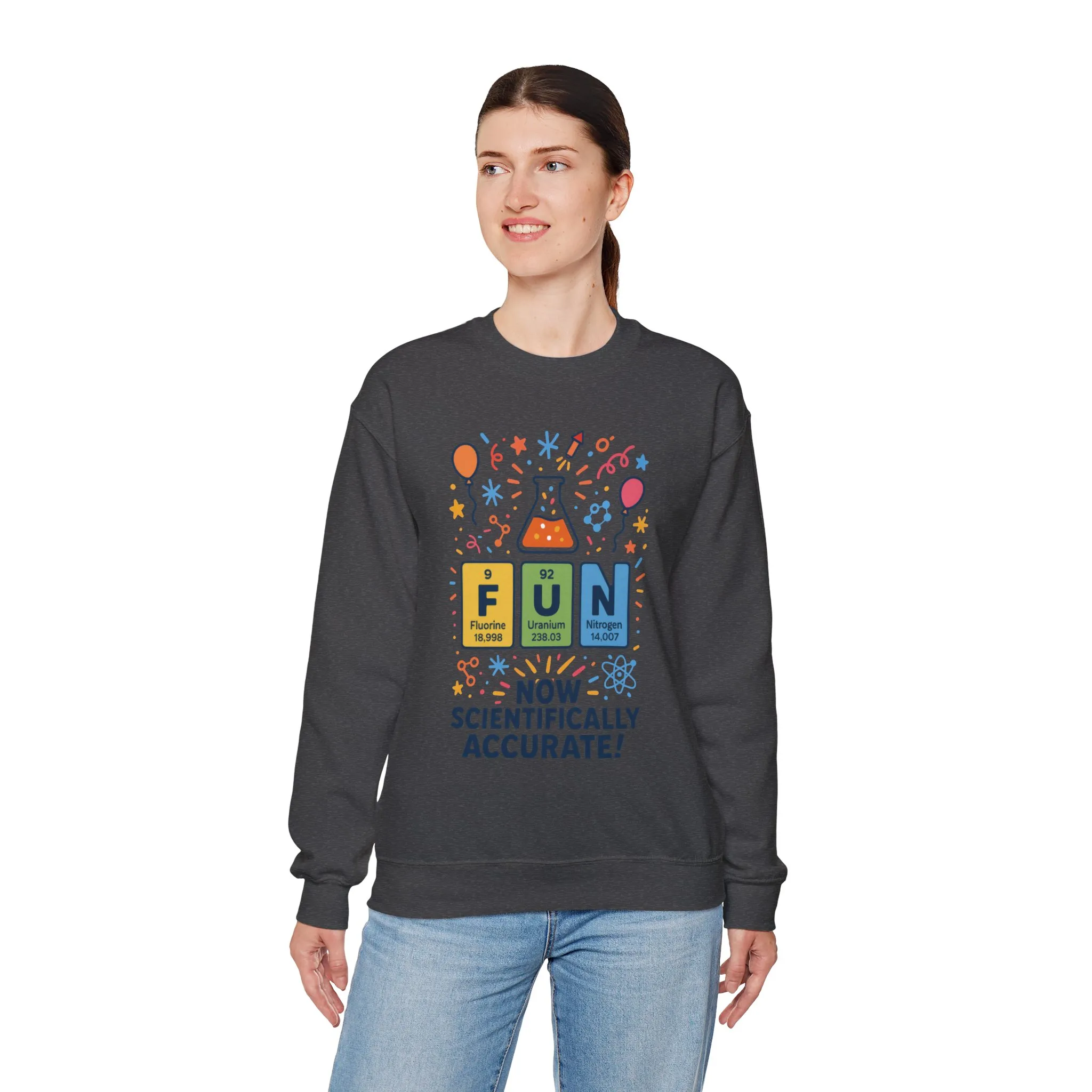Scientifically Accurate Fun Sweatshirt, Unisex Crewneck, Perfect for Science Lovers, Birthday Gift, Casual Wear, Fun Events, Science Fair - Image 18