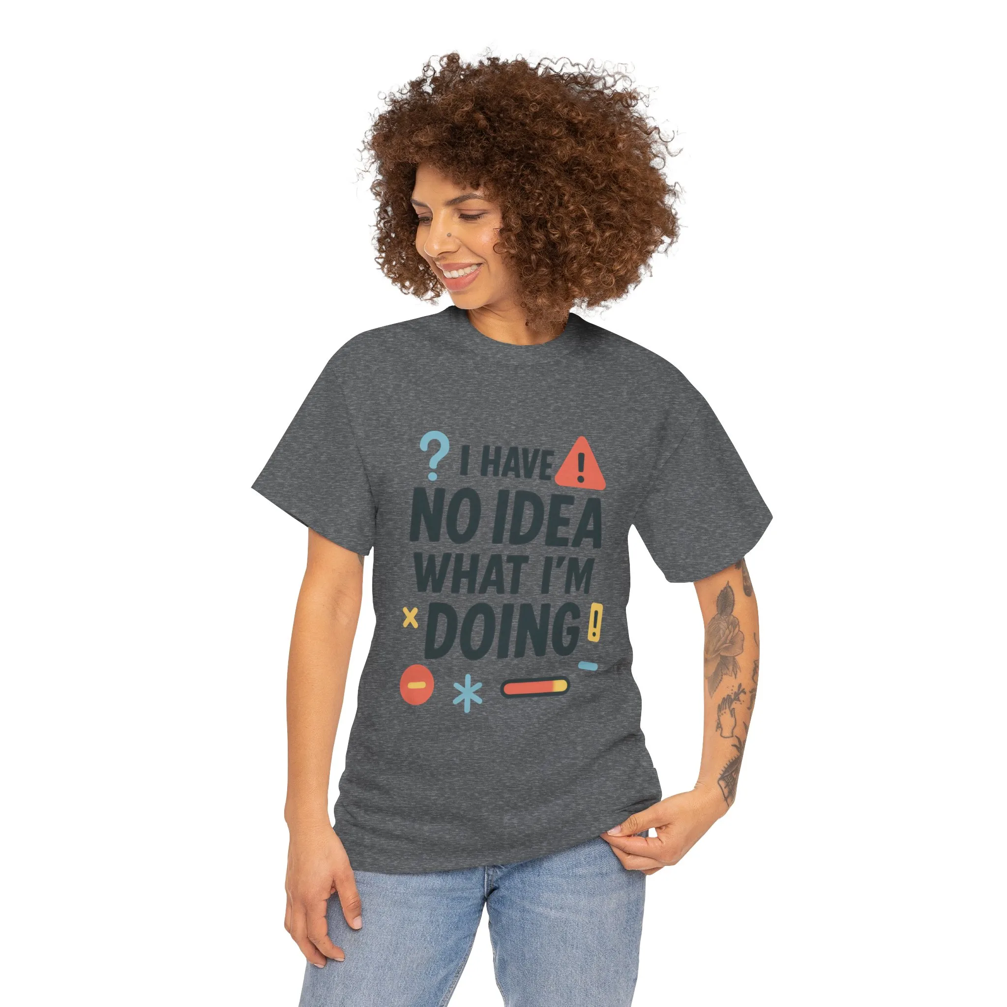 Funny Womens T-Shirt , I Have No Idea What Im Doing, Sarcastic Chaos Humor Tee for Her, Humor Shirt, Cute Chaos Mood Tee for Her - Image 14