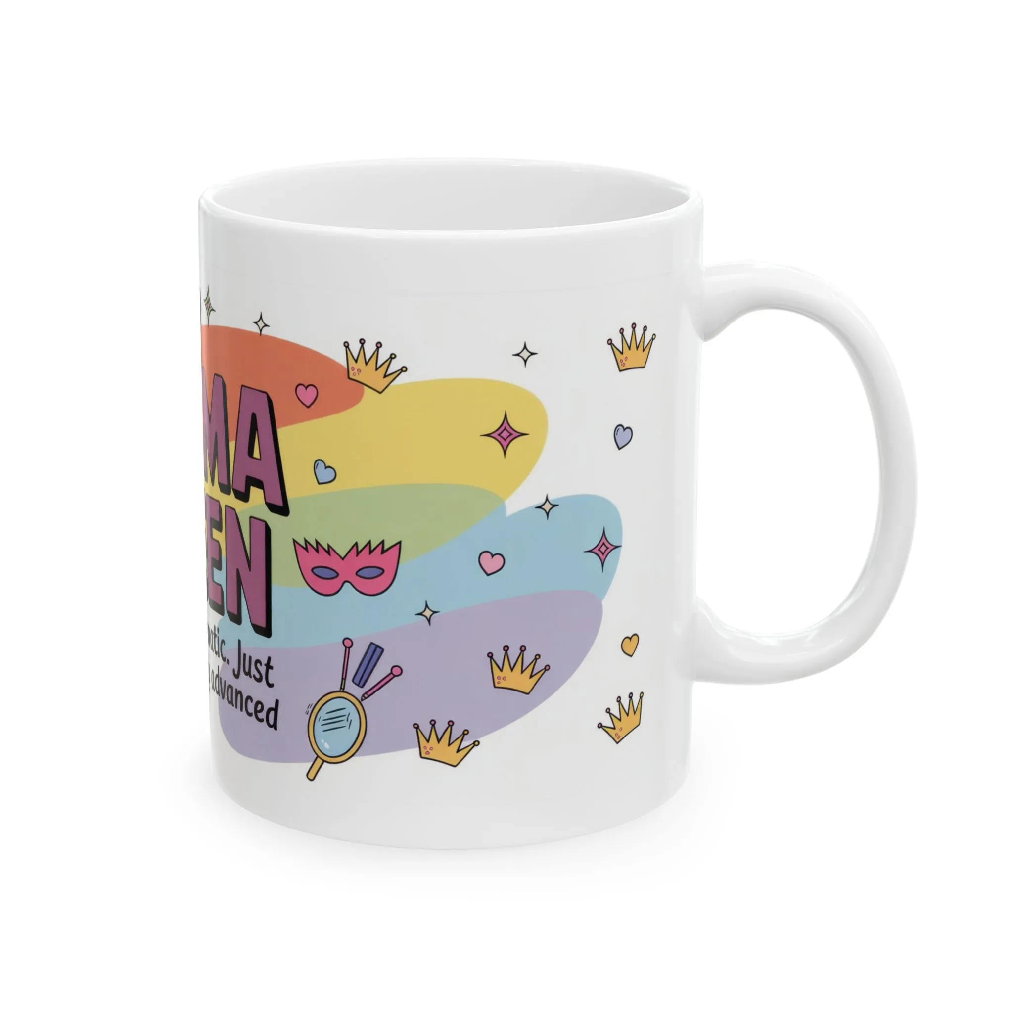 Drama Queen Coffee Mug, Funny Colorful Quote Cup, Not Dramatic Just Emotionally Advanced, Gift for Sassy Women or Friends - Image 4