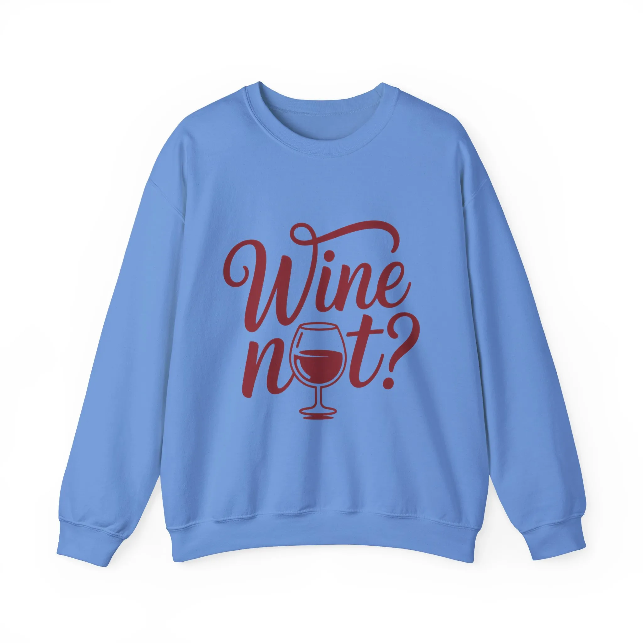 Wine Not? Funny Unisex Crewneck Sweatshirt, Cute Wine Lover Gift, Cozy Wine Quote Pullover, Humorous Drinking Sweater, for Wine Parties - Image 13