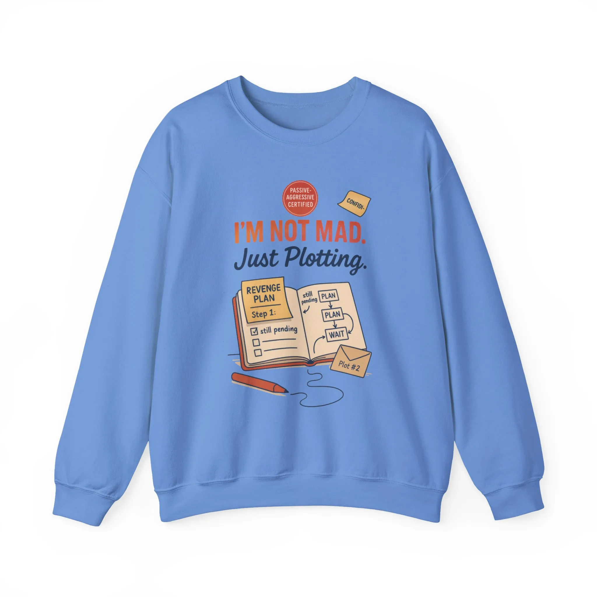Funny Women's Revenge Sweatshirt, I'm Not Mad Just Plotting, Passive Aggressive Sarcastic Crewneck for Her, Funny Plotting Sweatshirt - Image 19