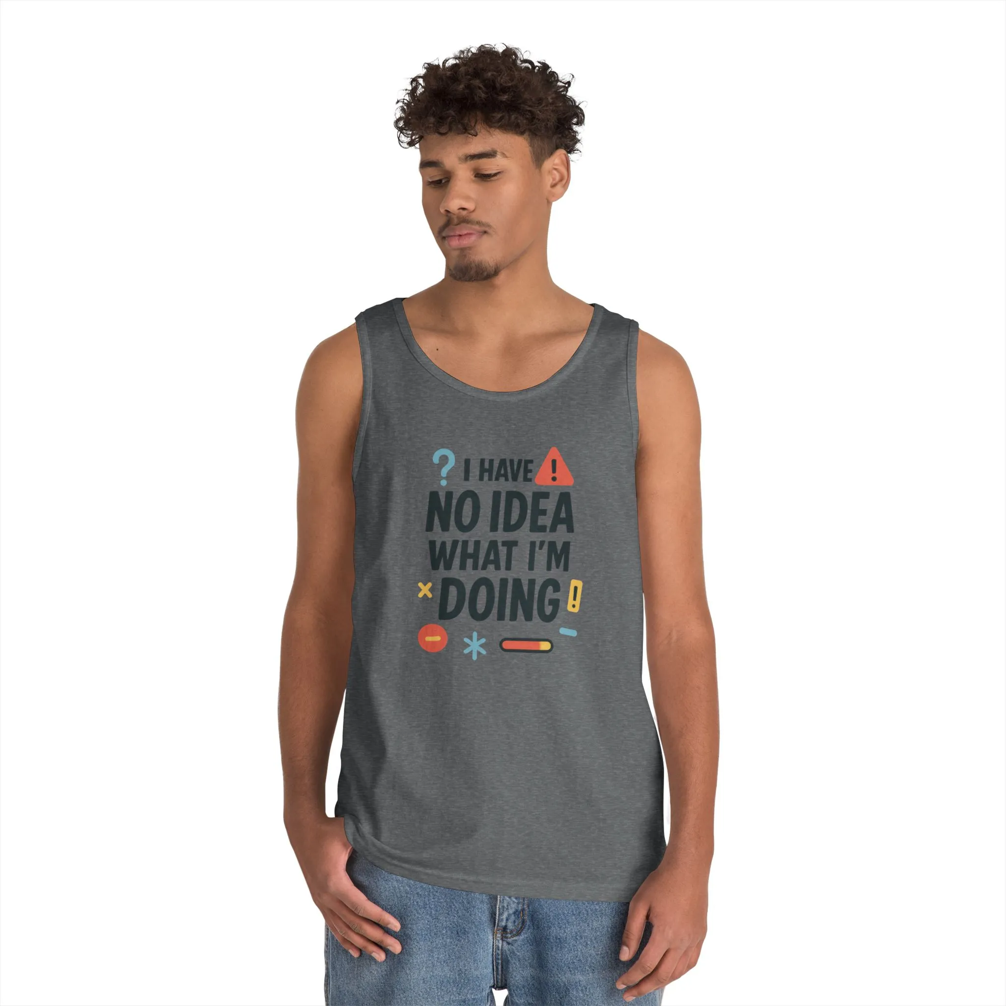 Funny Mens Heavy Cotton Tank Top, I Have No Idea What Im Doing, Sarcastic Chaos Humor Tee for Him, Summer Style, Playful Apparel
