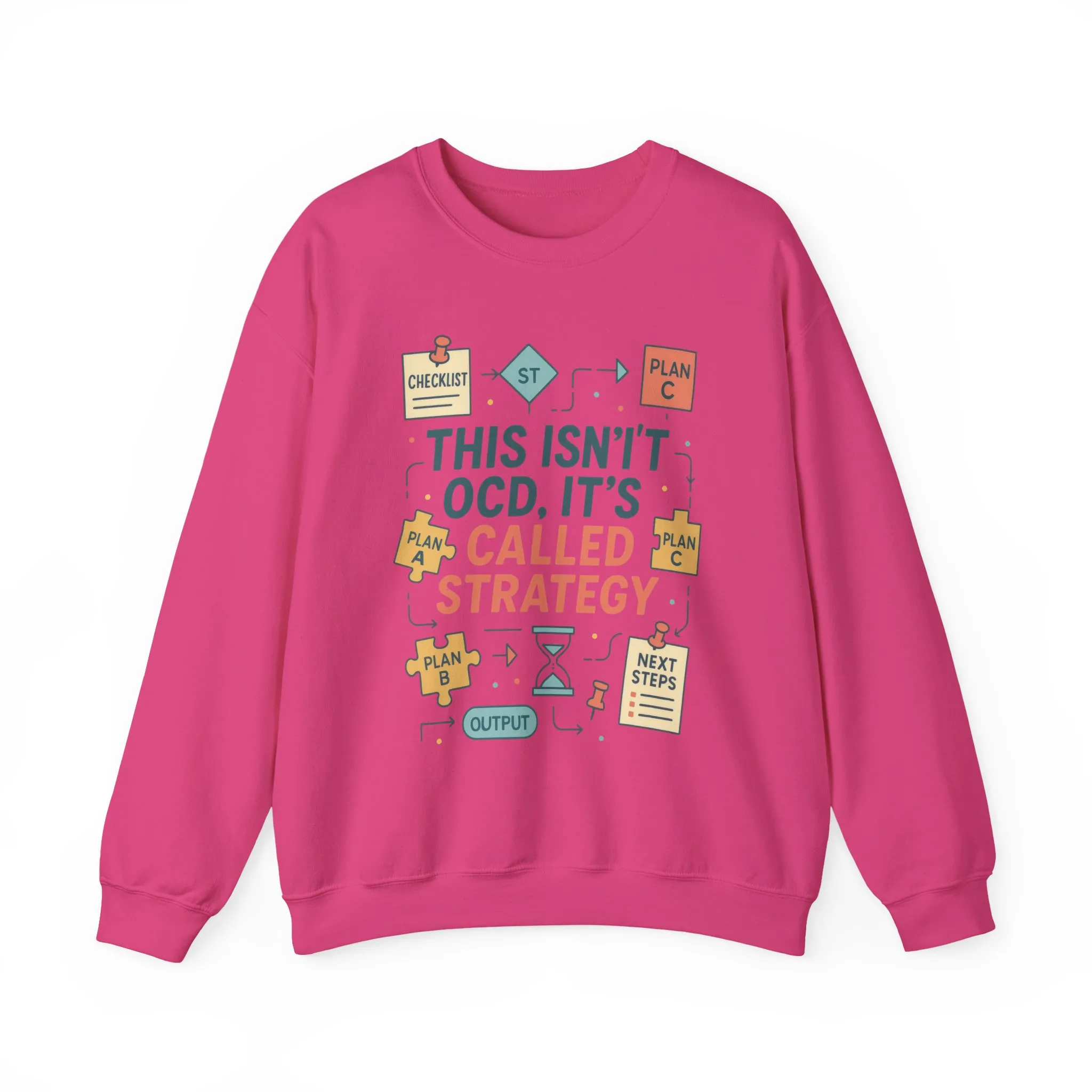 Funny Womens Planning Sweatshirt, This Isnt OCD Its Called Strategy, Sarcastic Organizer Pullover for Her, Strategy Sweatshirt - Image 22
