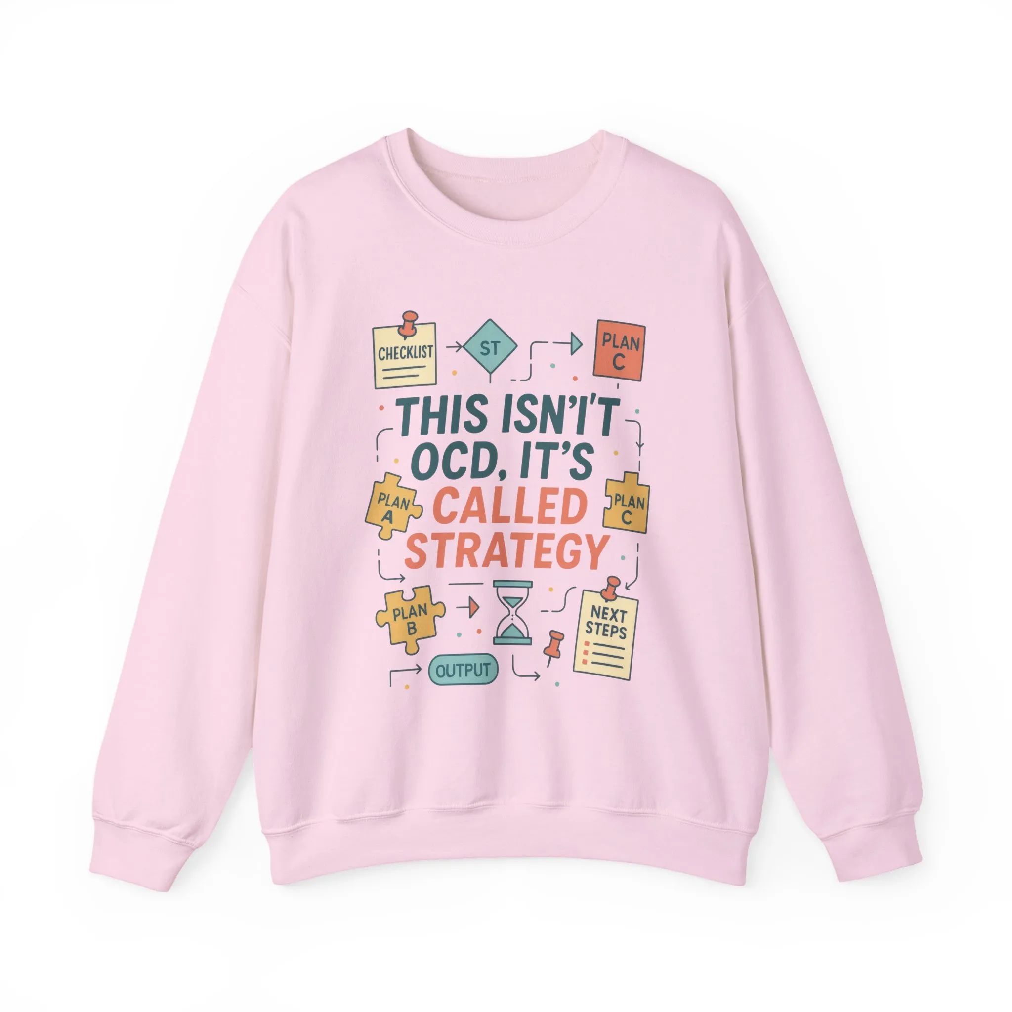 Funny Womens Planning Sweatshirt, This Isnt OCD Its Called Strategy, Sarcastic Organizer Pullover for Her, Strategy Sweatshirt - Image 34