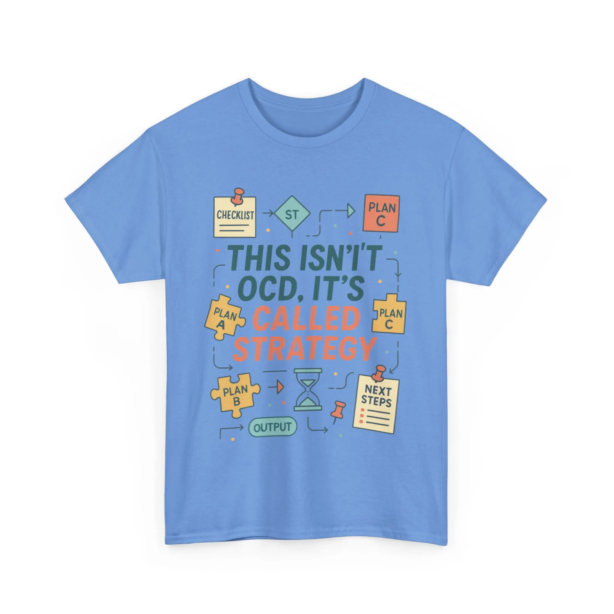 Funny Mens Strategy T-Shirt, This Isnt OCD Its Called Strategy , Planner Humor Tee for Him, OCD Joke Shirt, Gift for Strategists - Image 10
