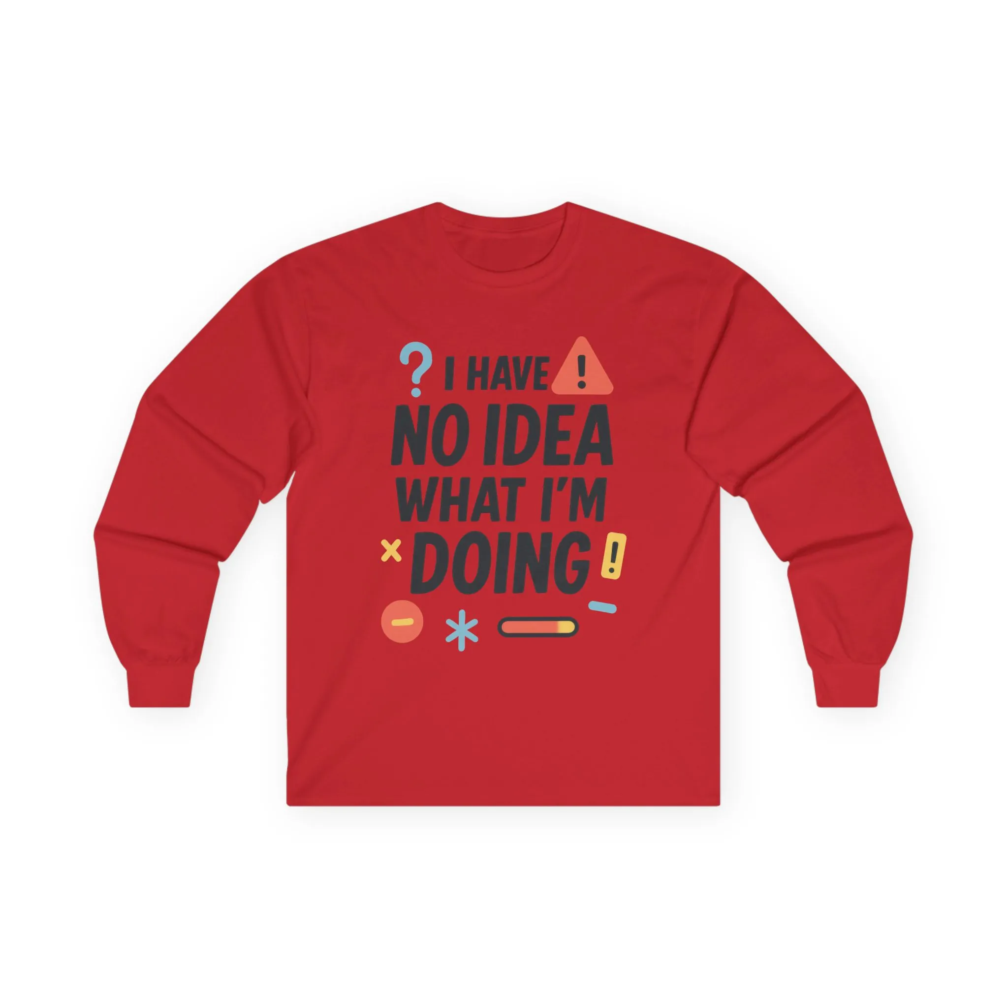 Funny Womens Long Sleeve Tee, I Have No Idea What Im Doing Shirt, Quirky Cotton Tee, Casual Wear, Humor Apparel, Cute Chaos Mood Long Sleeve - Image 22