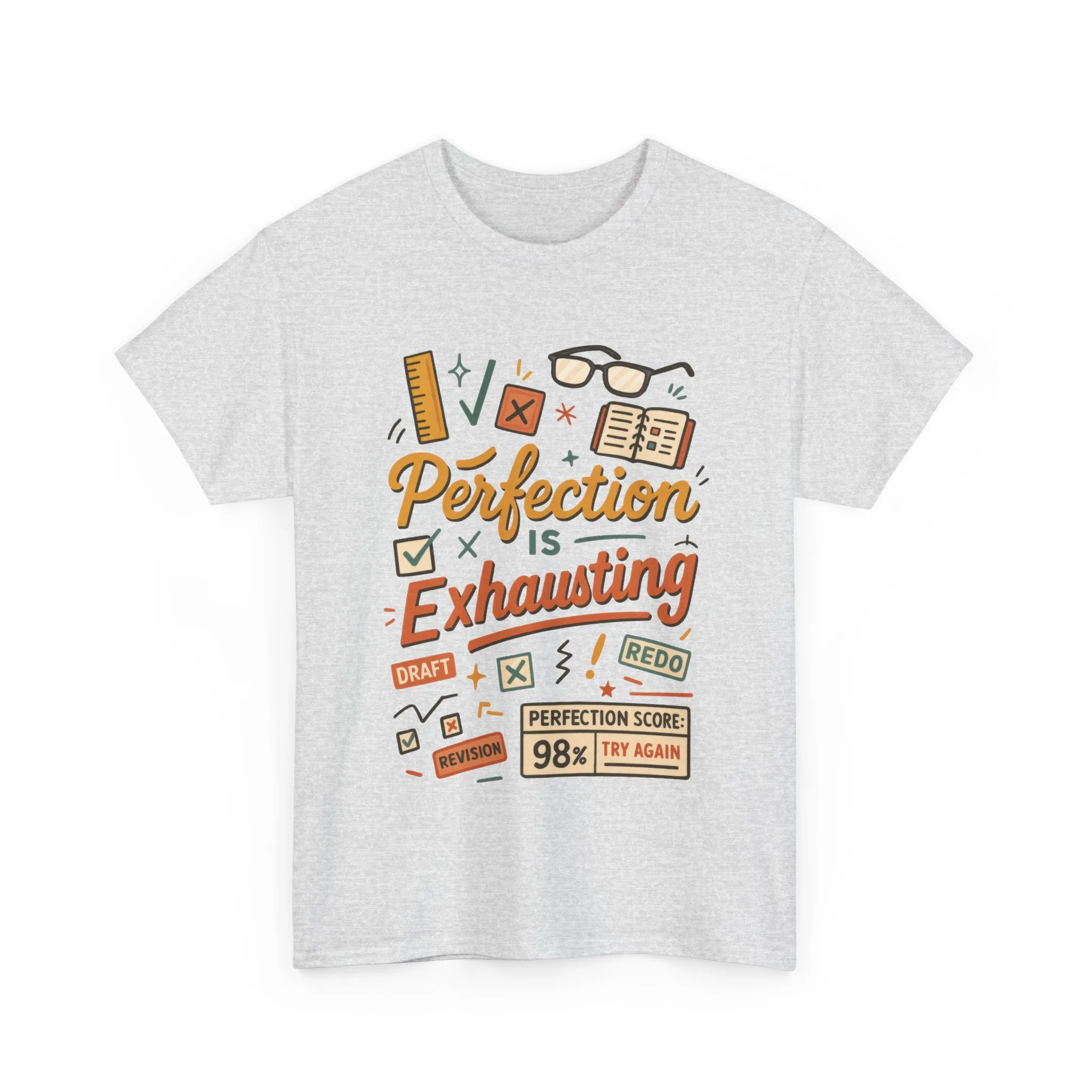 Perfection is Exhausting Tee, Funny T-Shirt for Students, Relaxed Fit Unisex Top, Gift for Graduates, Motivational Apparel, Casual Wear - Image 2