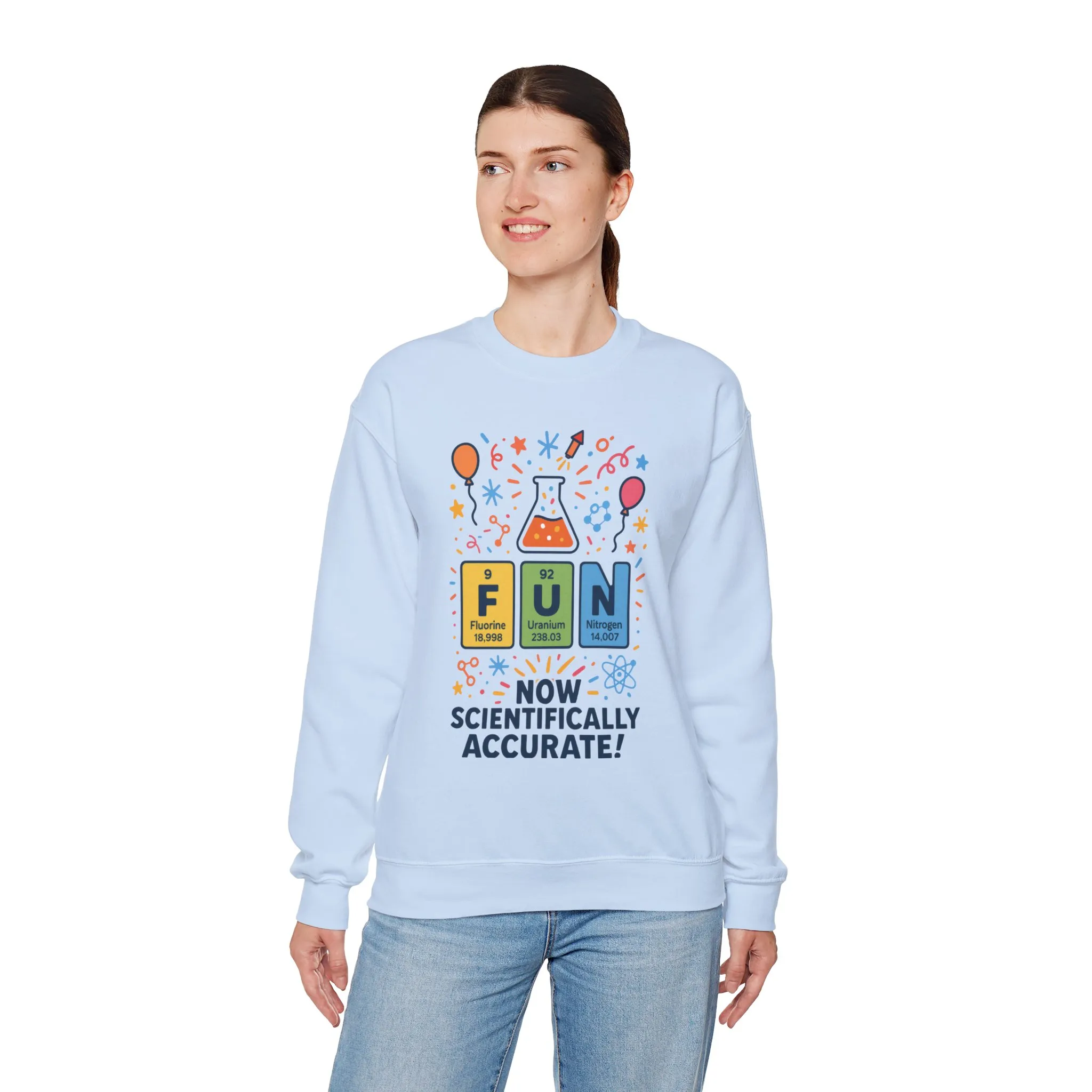 Scientifically Accurate Fun Sweatshirt, Unisex Crewneck, Perfect for Science Lovers, Birthday Gift, Casual Wear, Fun Events, Science Fair - Image 37