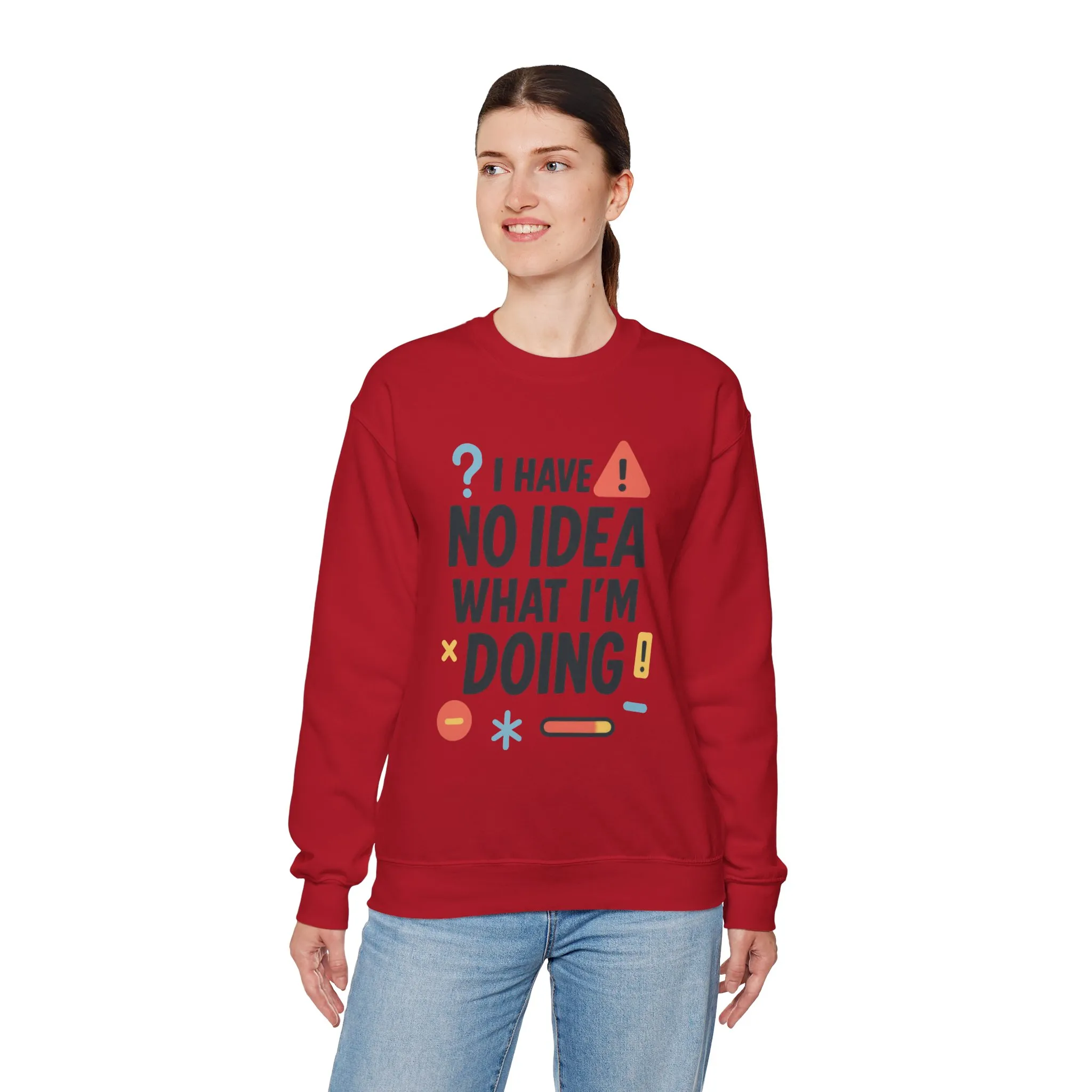 Funny Womens Crewneck Sweatshirt, I Have No Idea What Im Doing, Chaotic Mood Sarcastic Sweatshirt for Her, Humor Hoodie, Cute Chaos - Image 36
