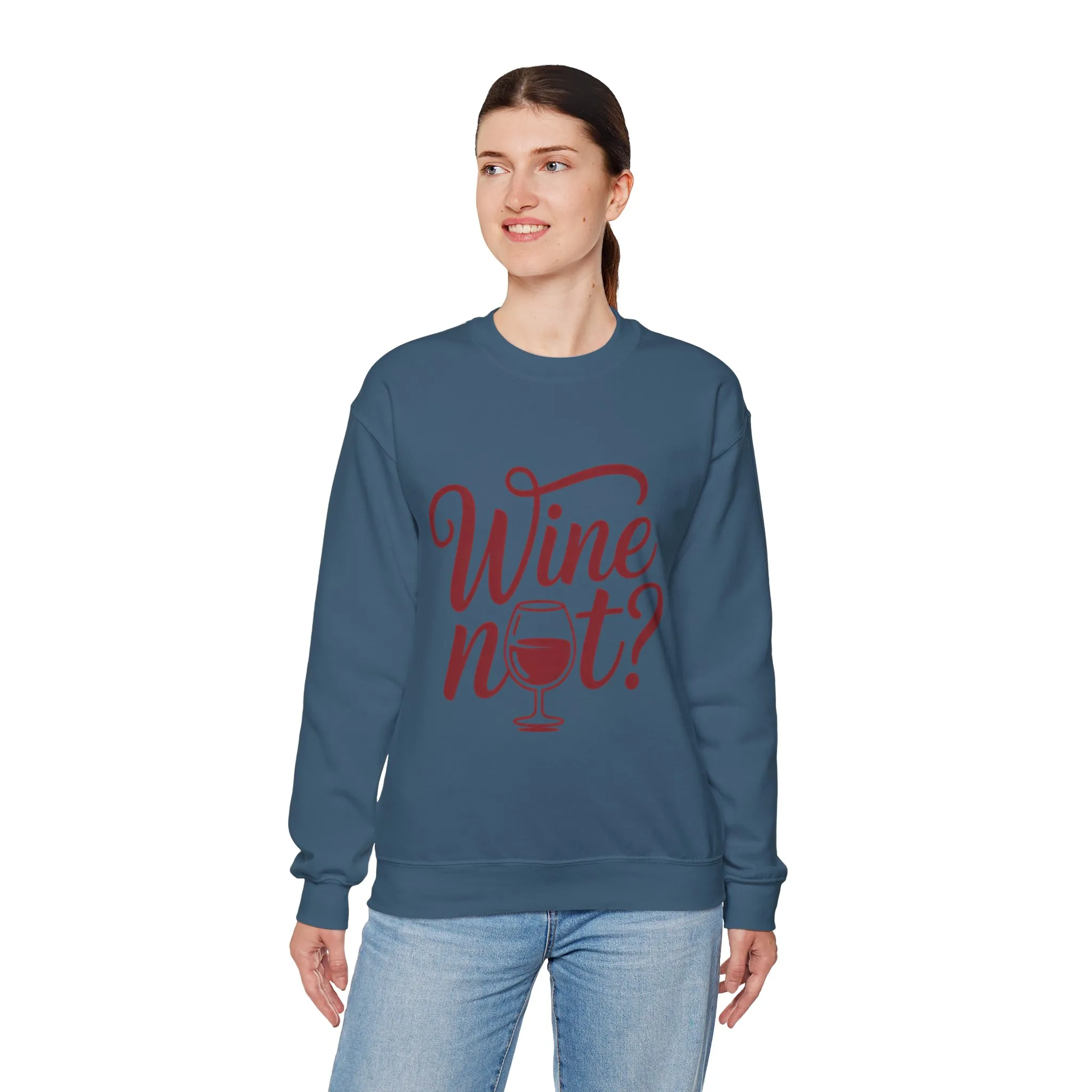 Wine Not? Funny Unisex Crewneck Sweatshirt, Cute Wine Lover Gift, Cozy Wine Quote Pullover, Humorous Drinking Sweater, for Wine Parties - Image 21