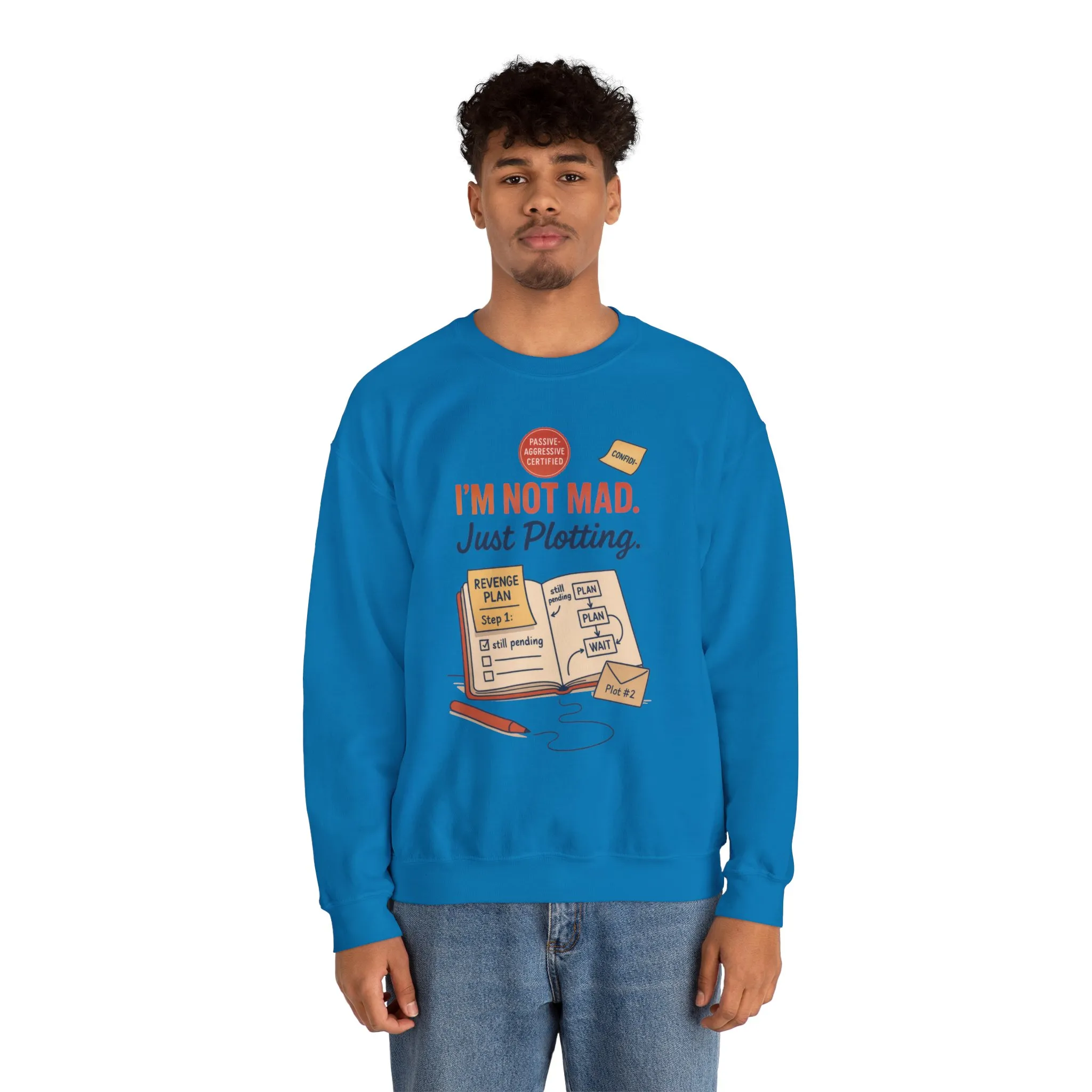 Funny Mens Revenge Sweatshirt, Im Not Mad Just Plotting, Passive Aggressive Sarcastic Crewneck for Him - Image 21