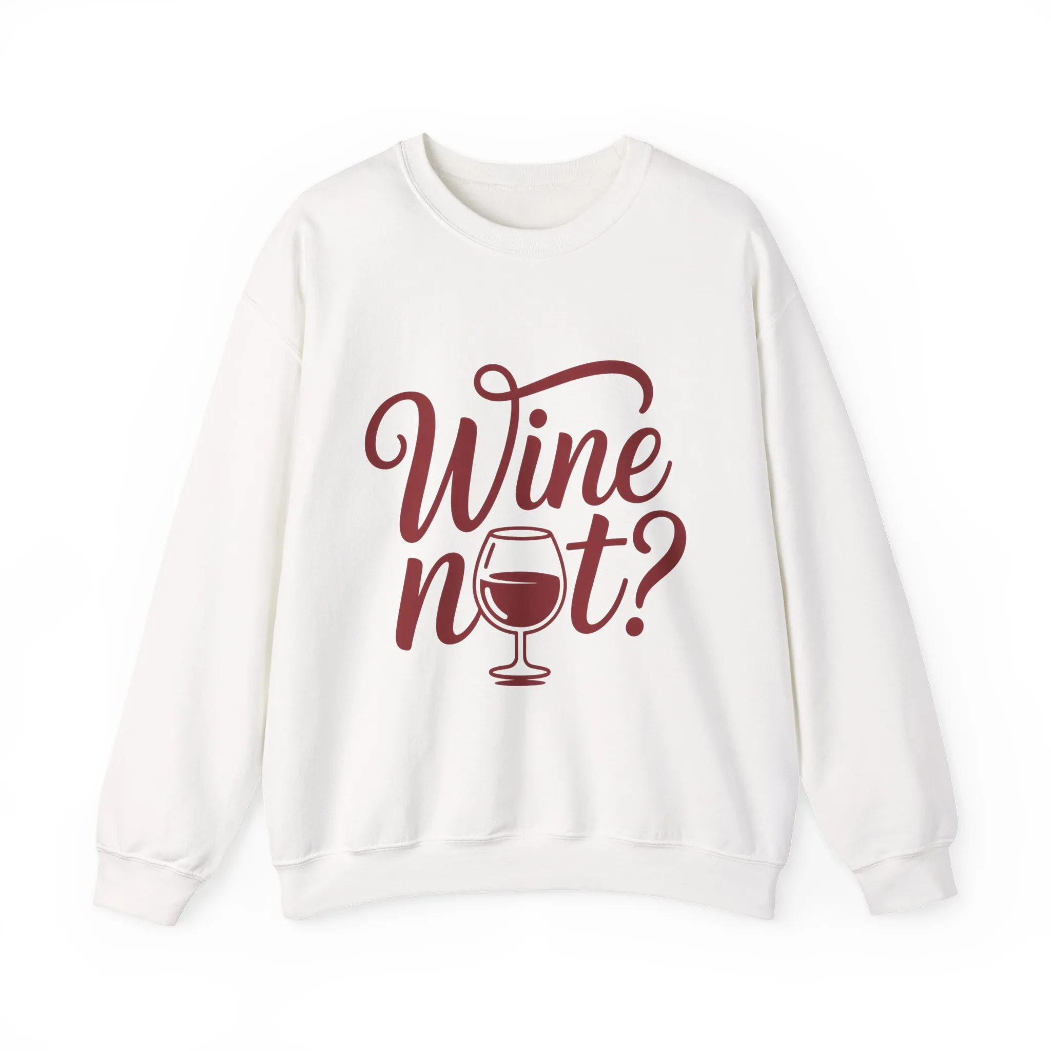 Wine Not? Funny Unisex Crewneck Sweatshirt, Cute Wine Lover Gift, Cozy Wine Quote Pullover, Humorous Drinking Sweater, for Wine Parties - Image 4