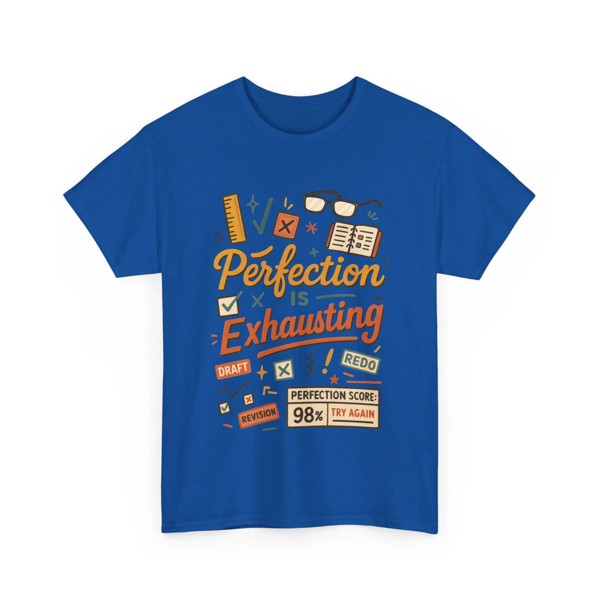 Perfection is Exhausting Tee, Funny T-Shirt for Students, Relaxed Fit Unisex Top, Gift for Graduates, Motivational Apparel, Casual Wear - Image 18