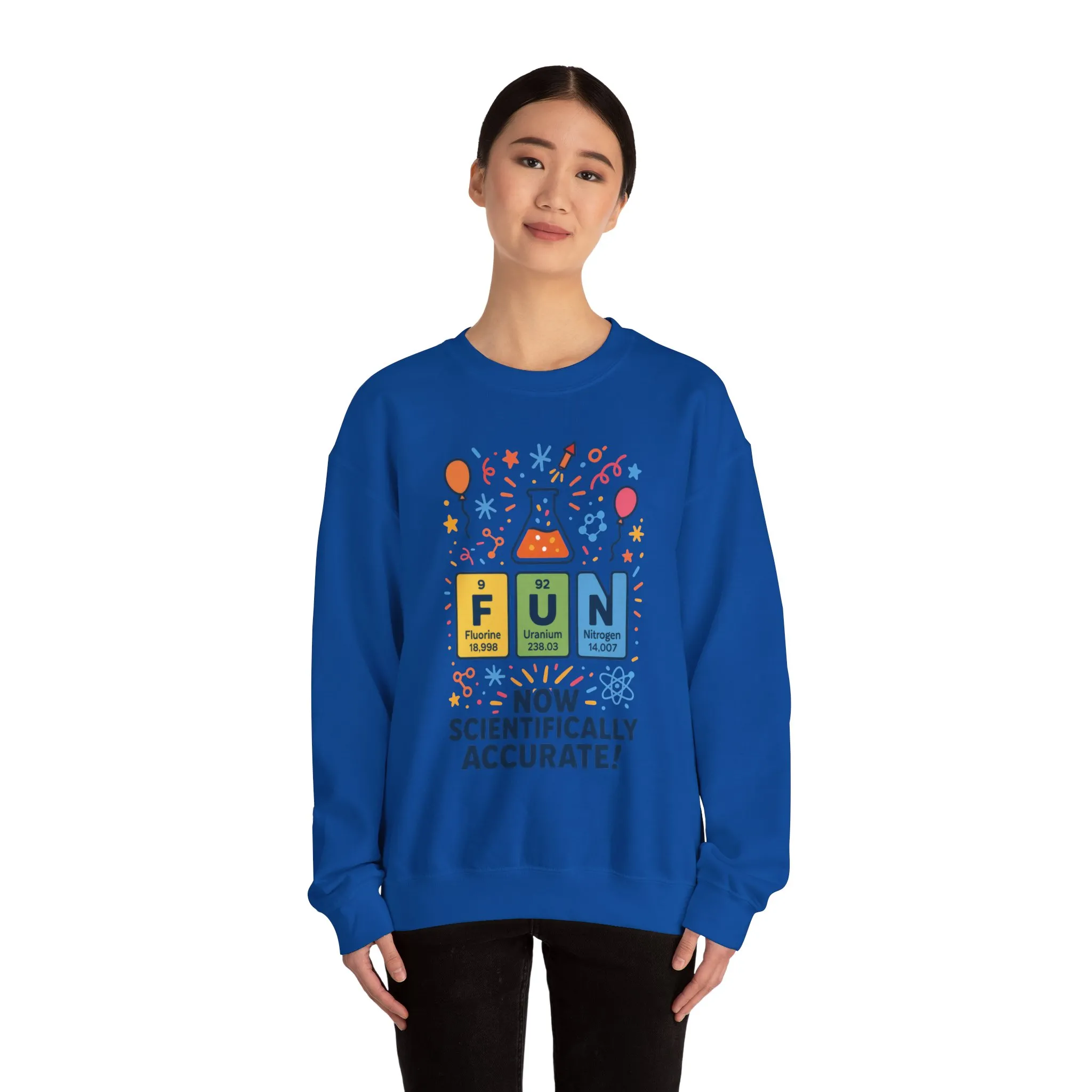 Scientifically Accurate Fun Sweatshirt, Unisex Crewneck, Perfect for Science Lovers, Birthday Gift, Casual Wear, Fun Events, Science Fair - Image 28