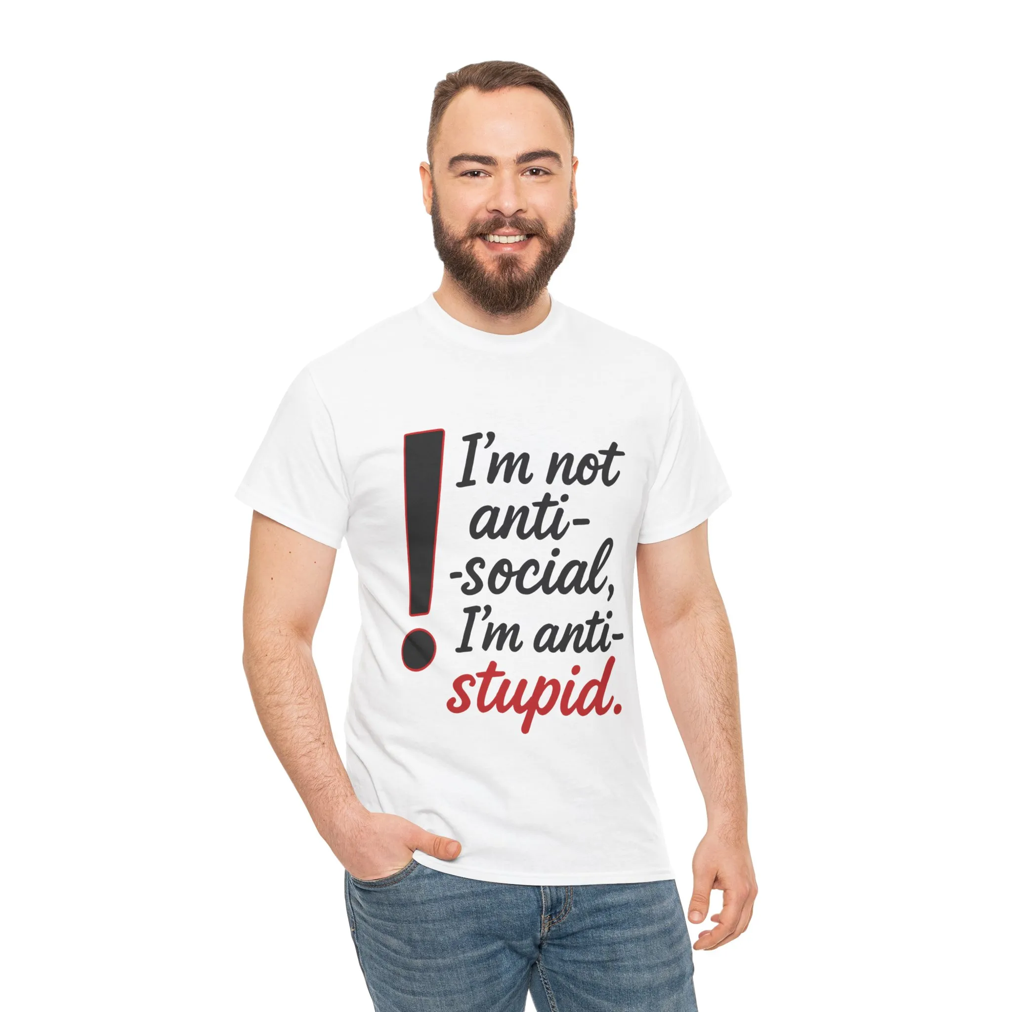 Humorous Unisex Tee, I'm Not Anti-Social, I'm Anti-Stupid, Funny T-Shirt, Casual Wear, Sarcastic Graphic Tee for Introverts & Thinkers - Image 6