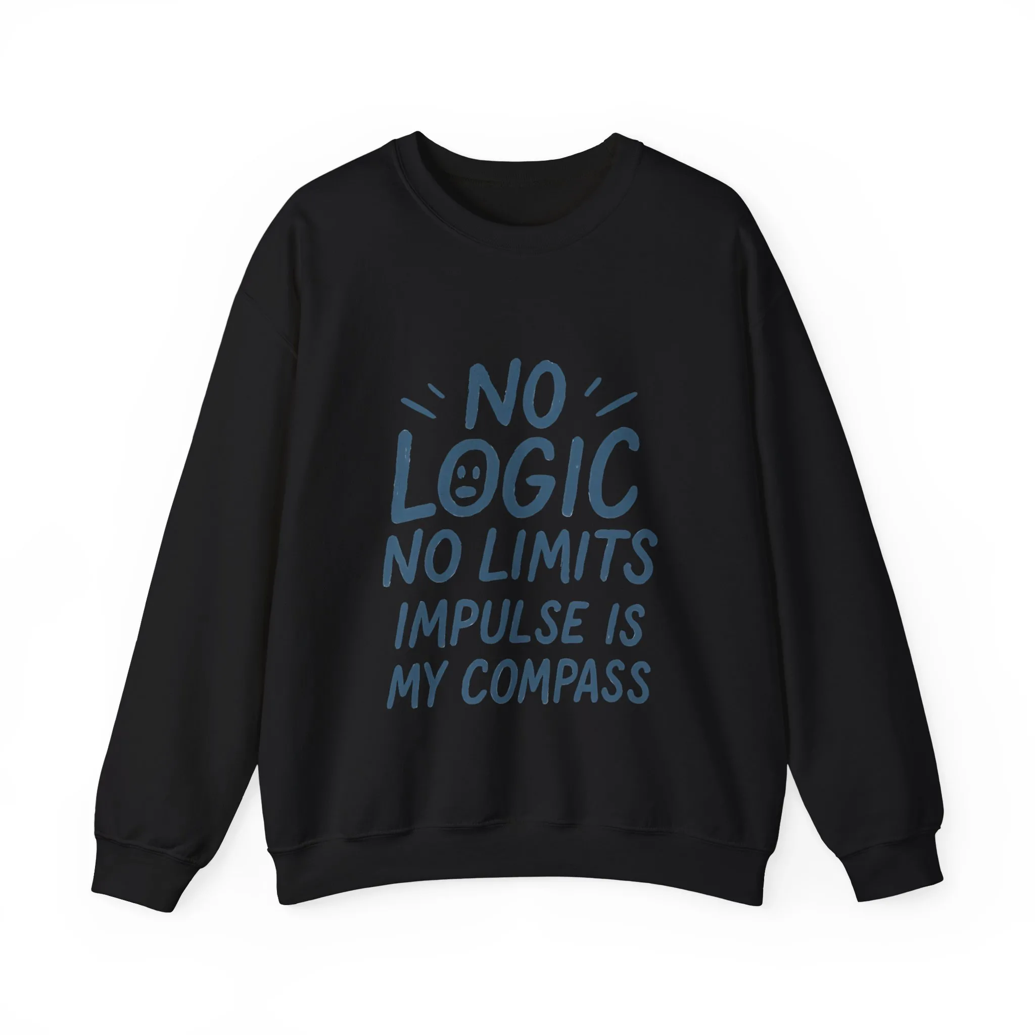 Funny Womens Crewneck Sweatshirt, No Logic No Limits Quote, Impulse Is My Compass, Cozy Relaxed Fit Pullover, Motivational Gift - Image 10