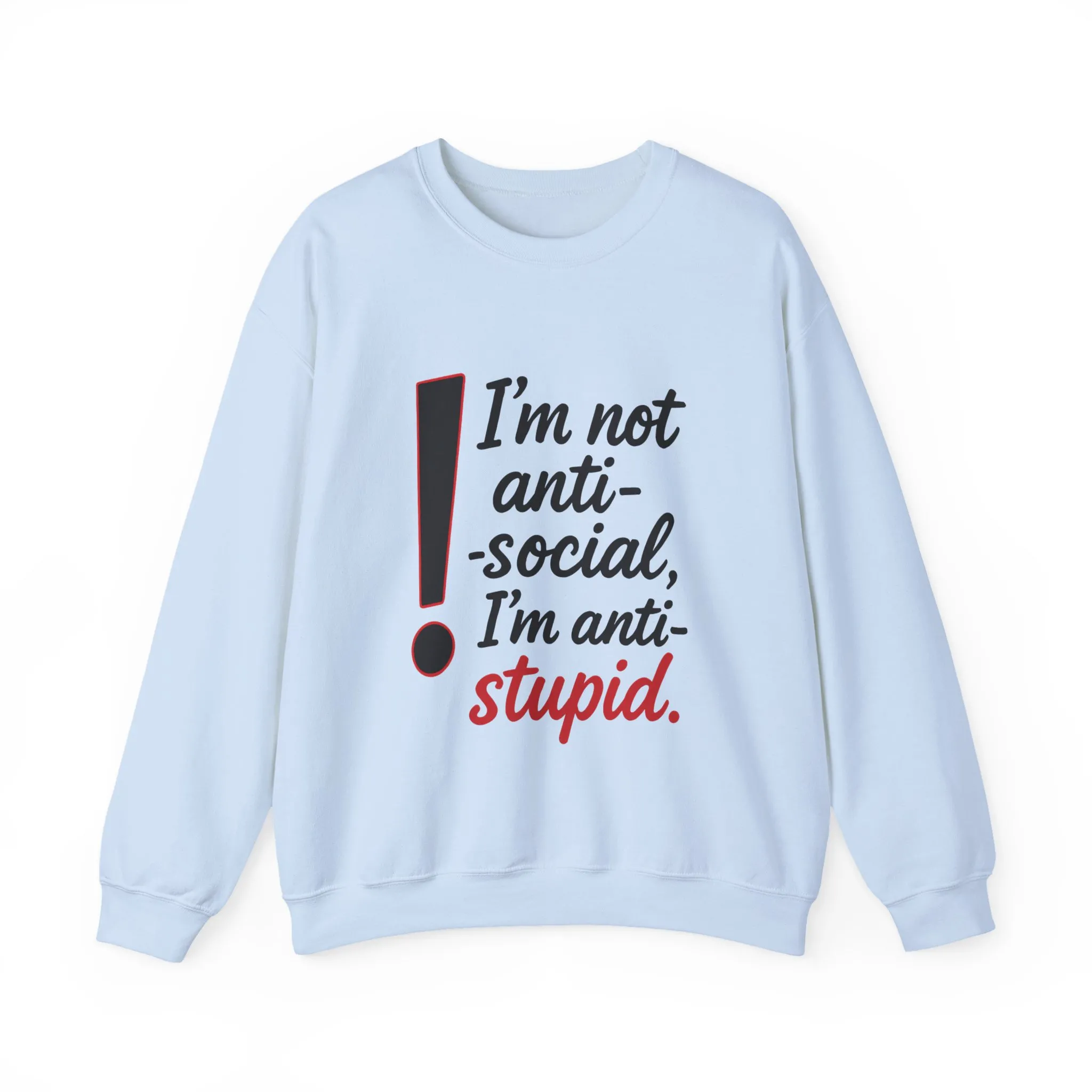 Anti-Stupid Sweatshirt, Funny Unisex Crewneck, Snarky Anti-Social Unisex Crewneck, Gift for Friends, Perfect for Everyday Wear - Image 34